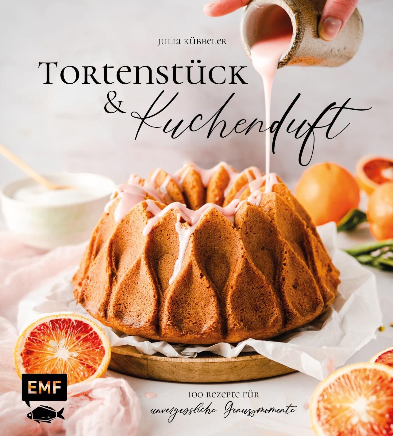 Tortenstück und Kuchenduft (100 Rezepte) Mit Grundlagen für Himbeer-Panna-Cotta-Tarte, Chai-Latte...
