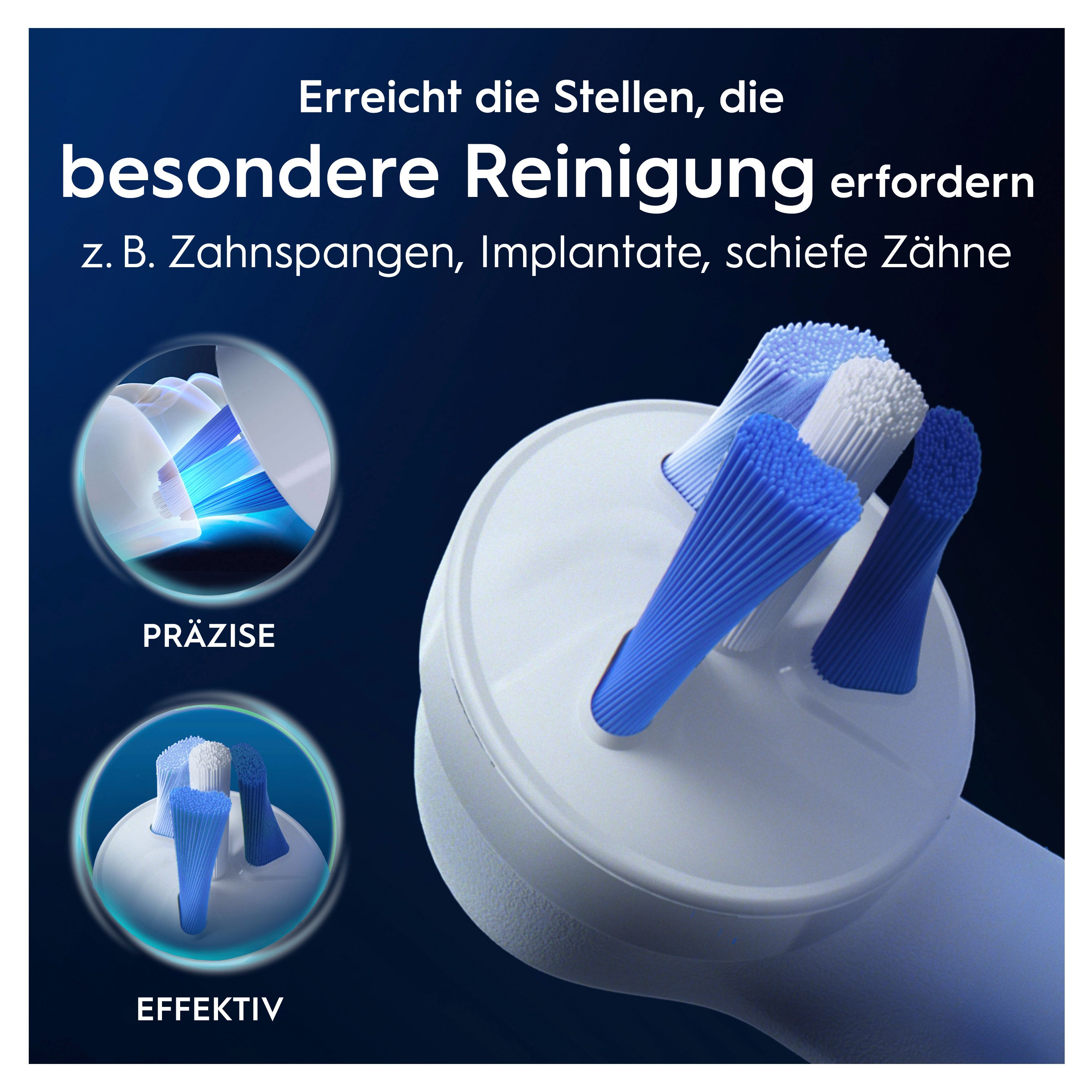 Zahnbürstenkopf mit blauen Borsten. Text: Erreicht die Stellen, die besondere Reinigung erfordern.