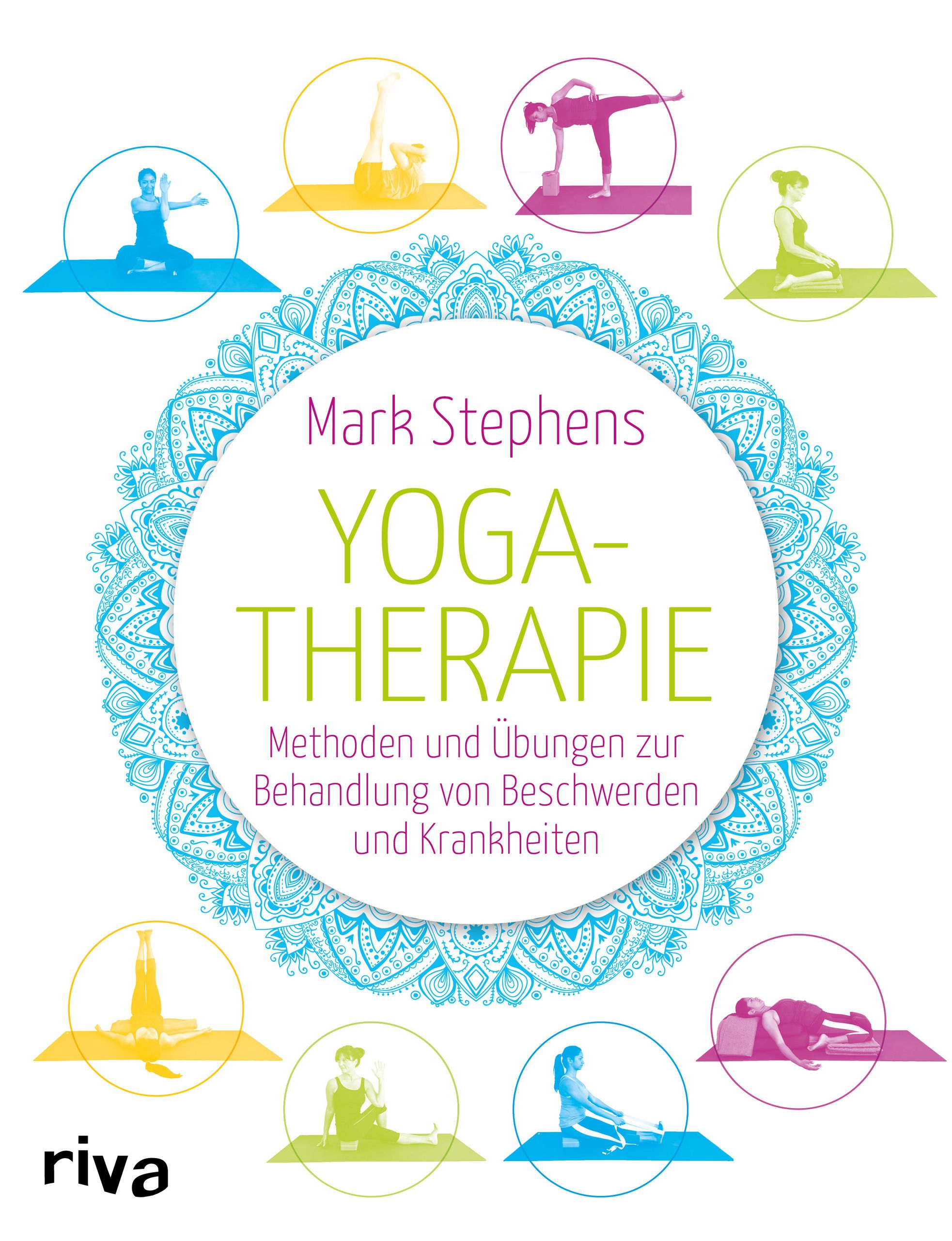 Buchcover mit Yoga-Illustrationen. Titel: YOGA-THERAPIE. Autor: Mark Stephens. Verlag: riva. Untertitel: Methoden und Übungen zur Behandlung von Beschwerden und Krankheiten.