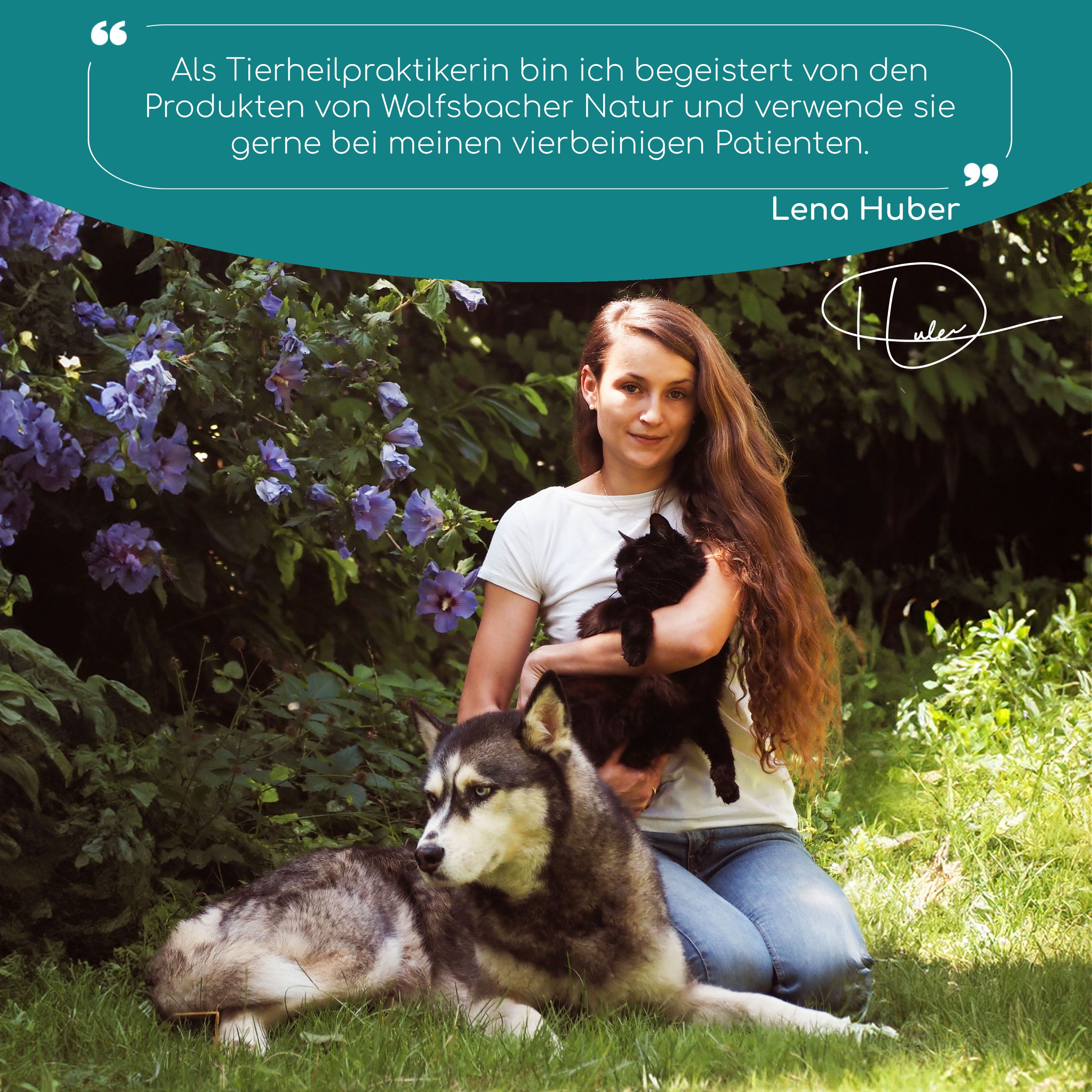 Frau mit Hund und Katze. Zitat: Produkte von Wolfsbacher Natur. Unterschrift: Lena Huber.
