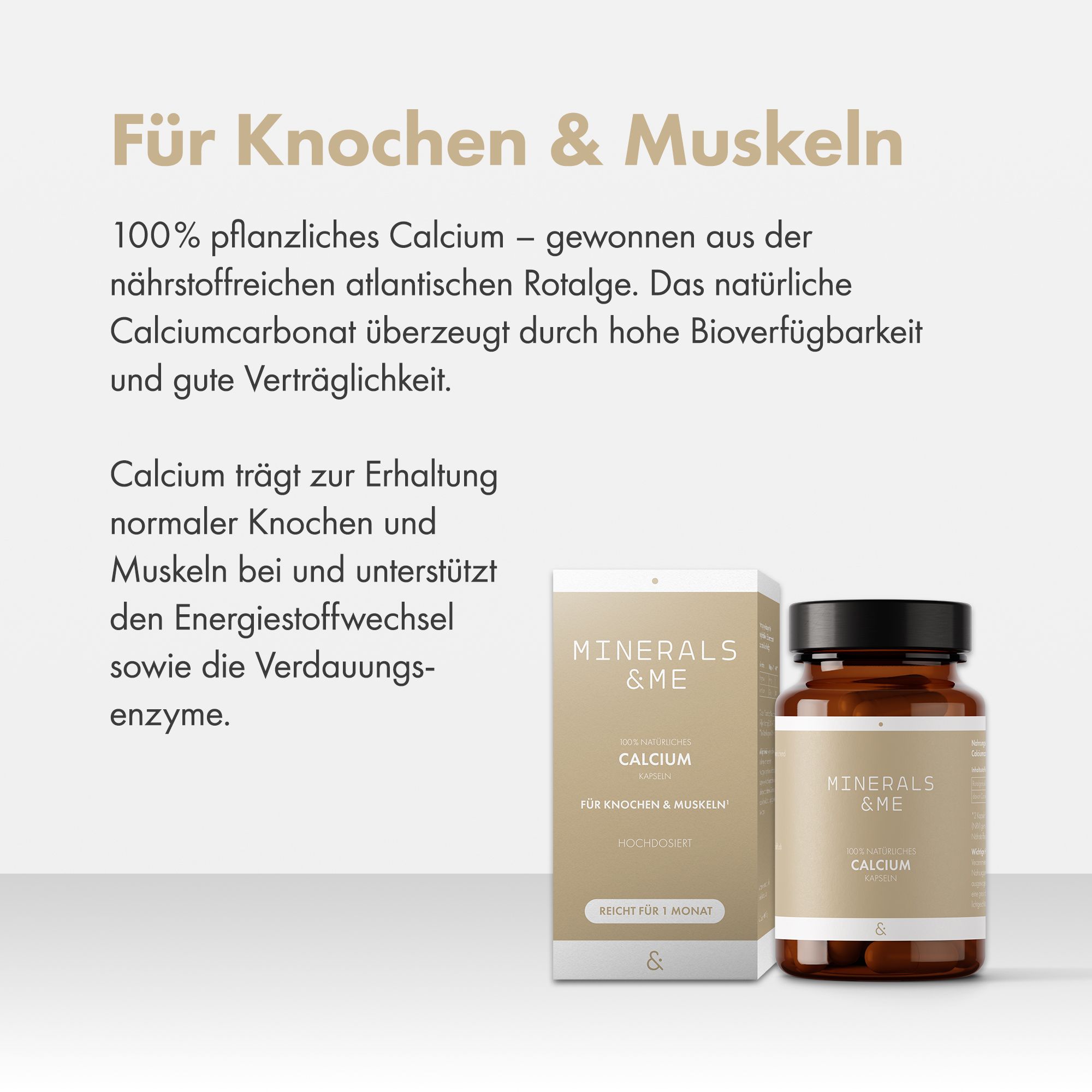 Braune Glasflasche und Karton mit Produktaufdruck. Text: MINERALS & ME Calcium Kapseln. Für Knochen & Muskeln. Hochdosiert.