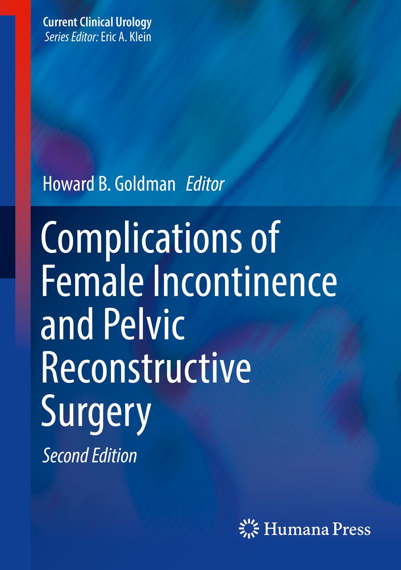 Buchcover: "Complications of Female Incontinence and Pelvic Reconstructive Surgery". Herausgeber Howard B. Goldman. Zweite Auflage.