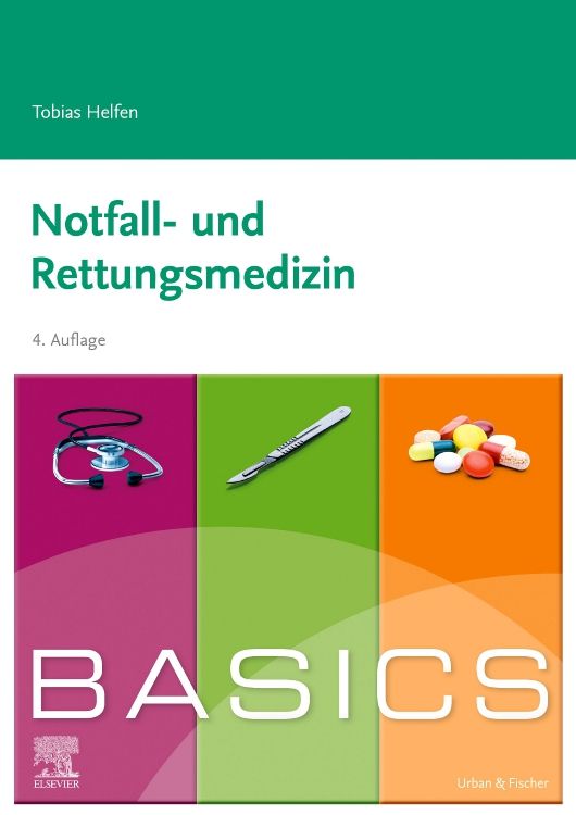 Buchcover: Notfall- und Rettungsmedizin. Titel, Autor, Auflage. Abgebildet: Stethoskop, Skalpell, Tabletten. BASICS-Logo.