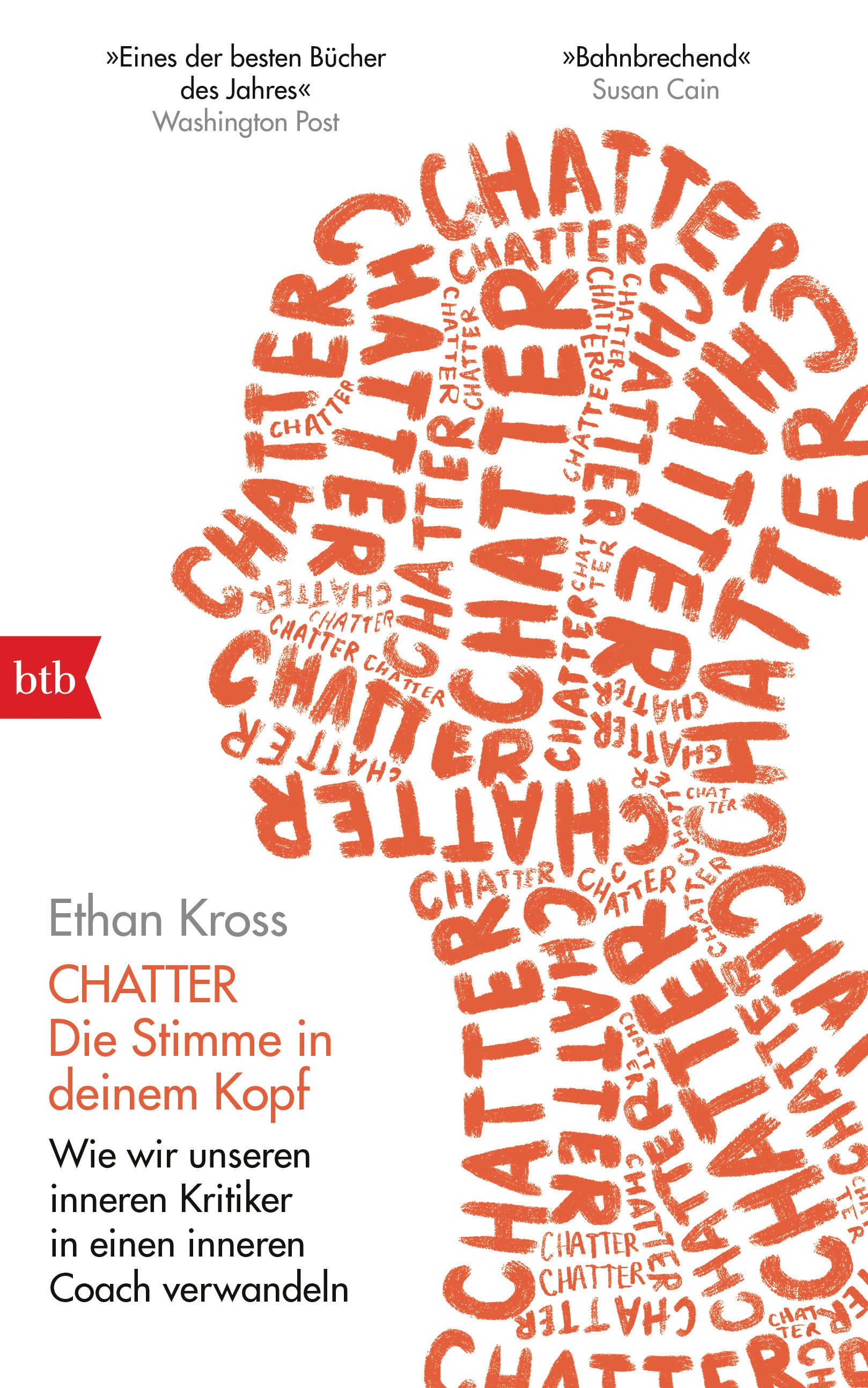 Buchcover mit Titel "Chatter". Orange Schrift auf weißem Hintergrund. Autor: Ethan Kross. Verlag btb. Zitat: "Eines der besten Bücher des Jahres".