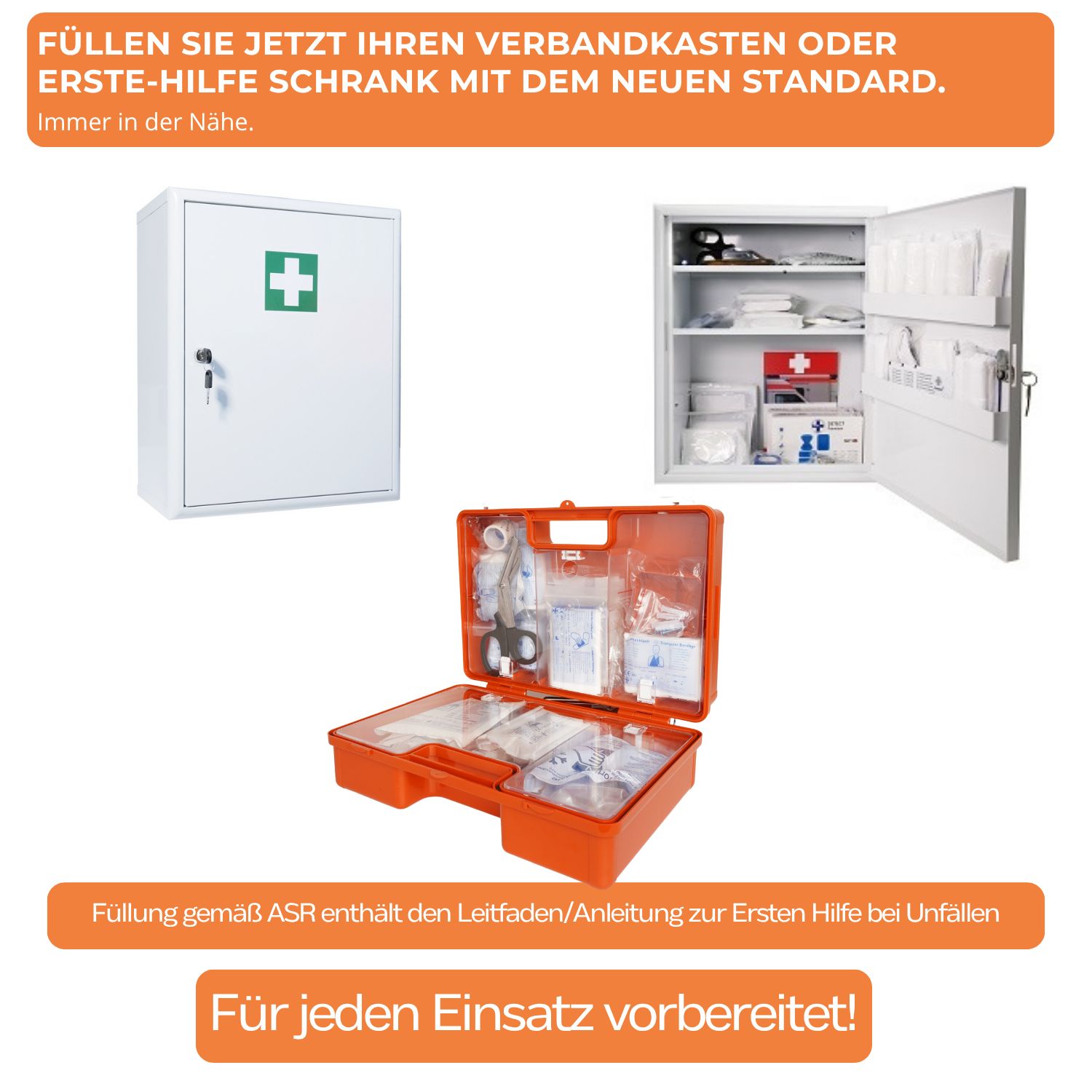 Drei Erste-Hilfe-Kästen: weißer Schrank, offener Schrank, orangefarbener Koffer. Text: Füllen Sie Ihren Verbandkasten mit dem neuen Standard.