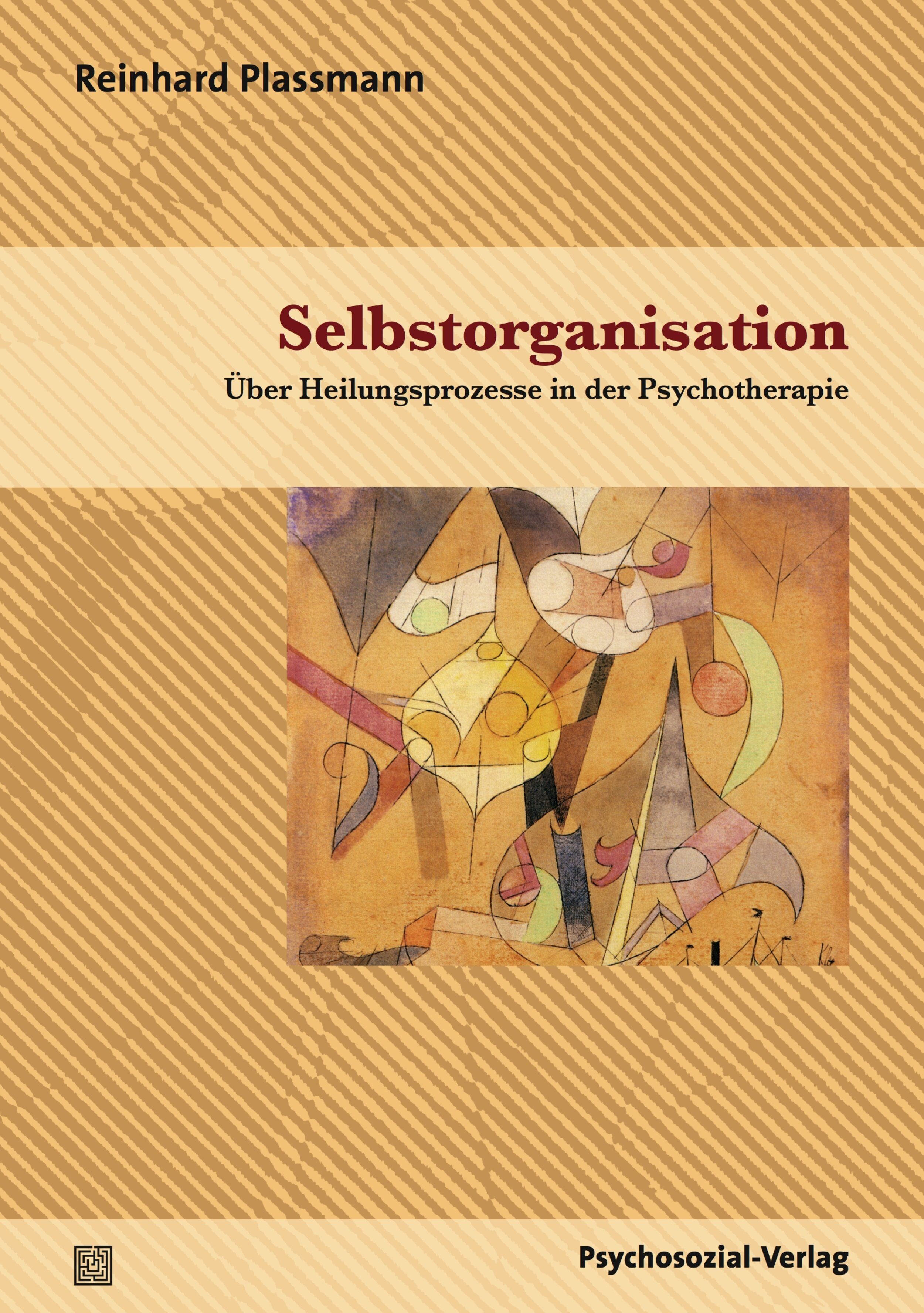 Buchcover: "Selbstorganisation" von Reinhard Plassmann. Titel in Rot, Untertitel. Abstraktes Kunstwerk. Verlag: Psychosozial-Verlag.