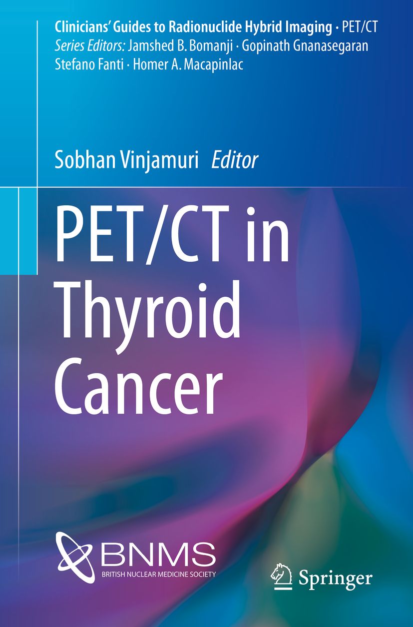 Buchcover mit Titel PET/CT in Schilddrüsenkrebs. Herausgeber: Sobhan Vinjamuri. Logos von BNMS und Springer.
