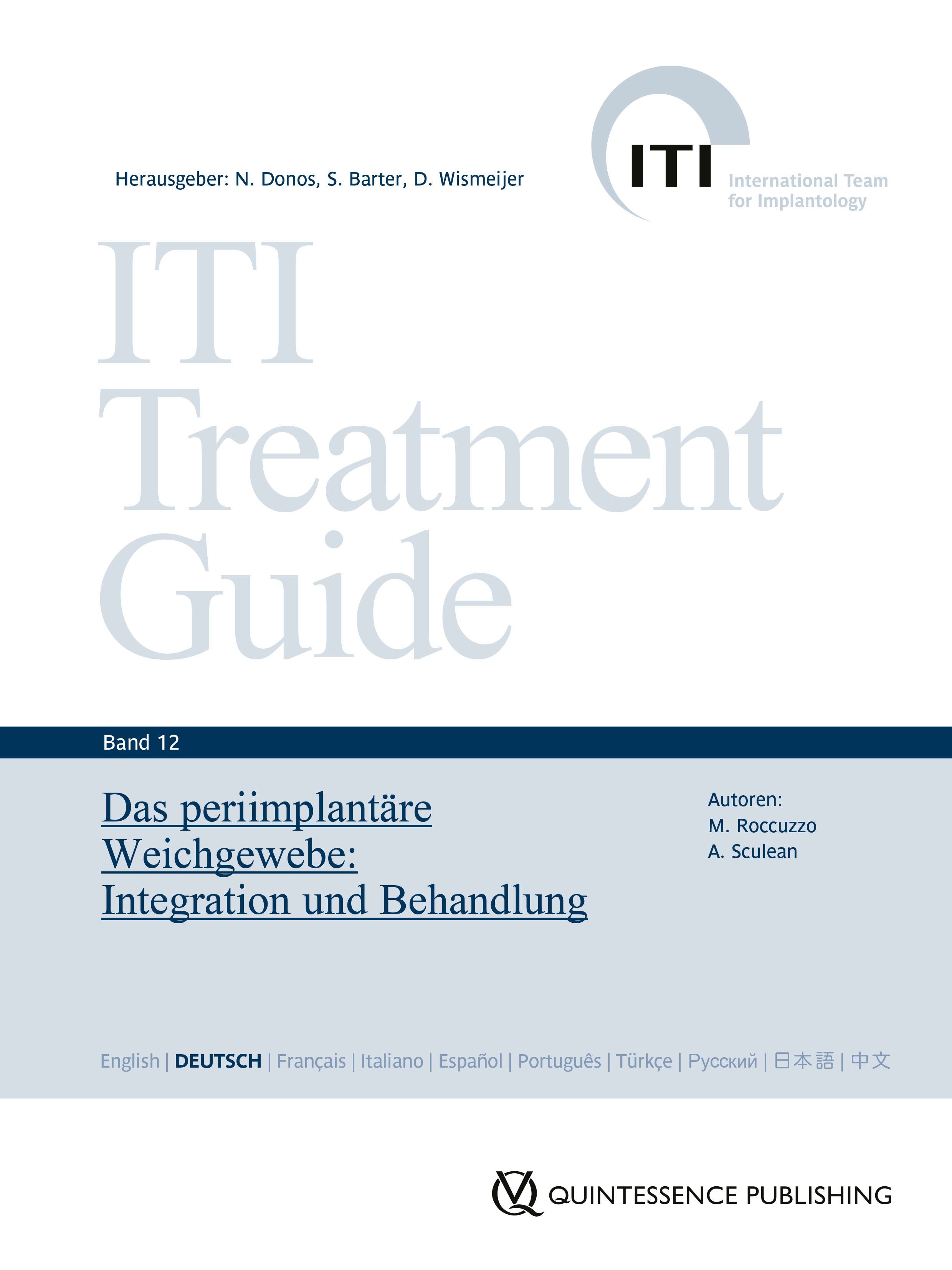 Buchcover: ITI Treatment Guide, Band 12. Titel: Das periimplantäre Weichgewebe. Autoren: M. Roccuzzo, A. Sculean. Verlag: Quintessenz.