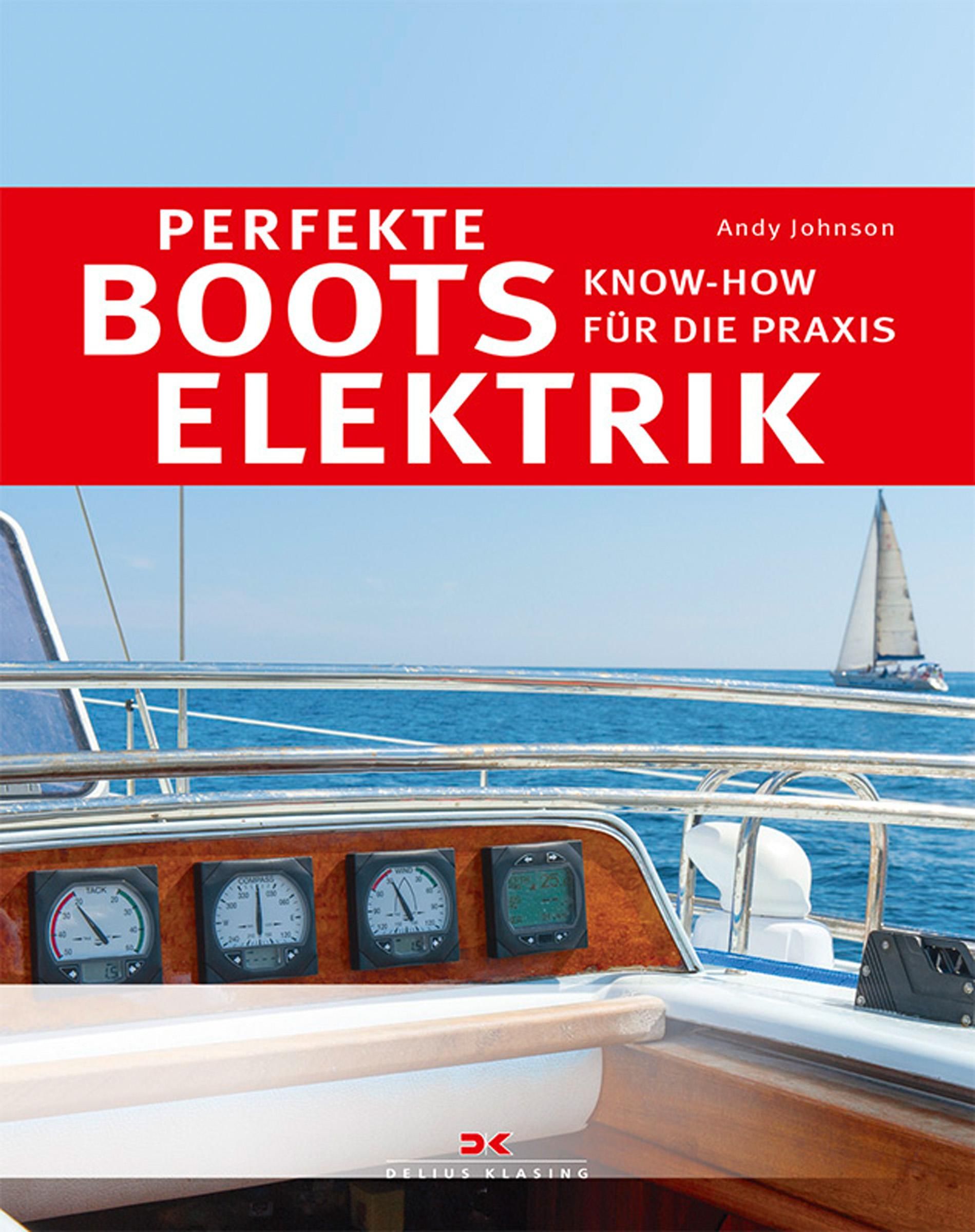 Perfekte Bootselektrik Know-how für die Praxis