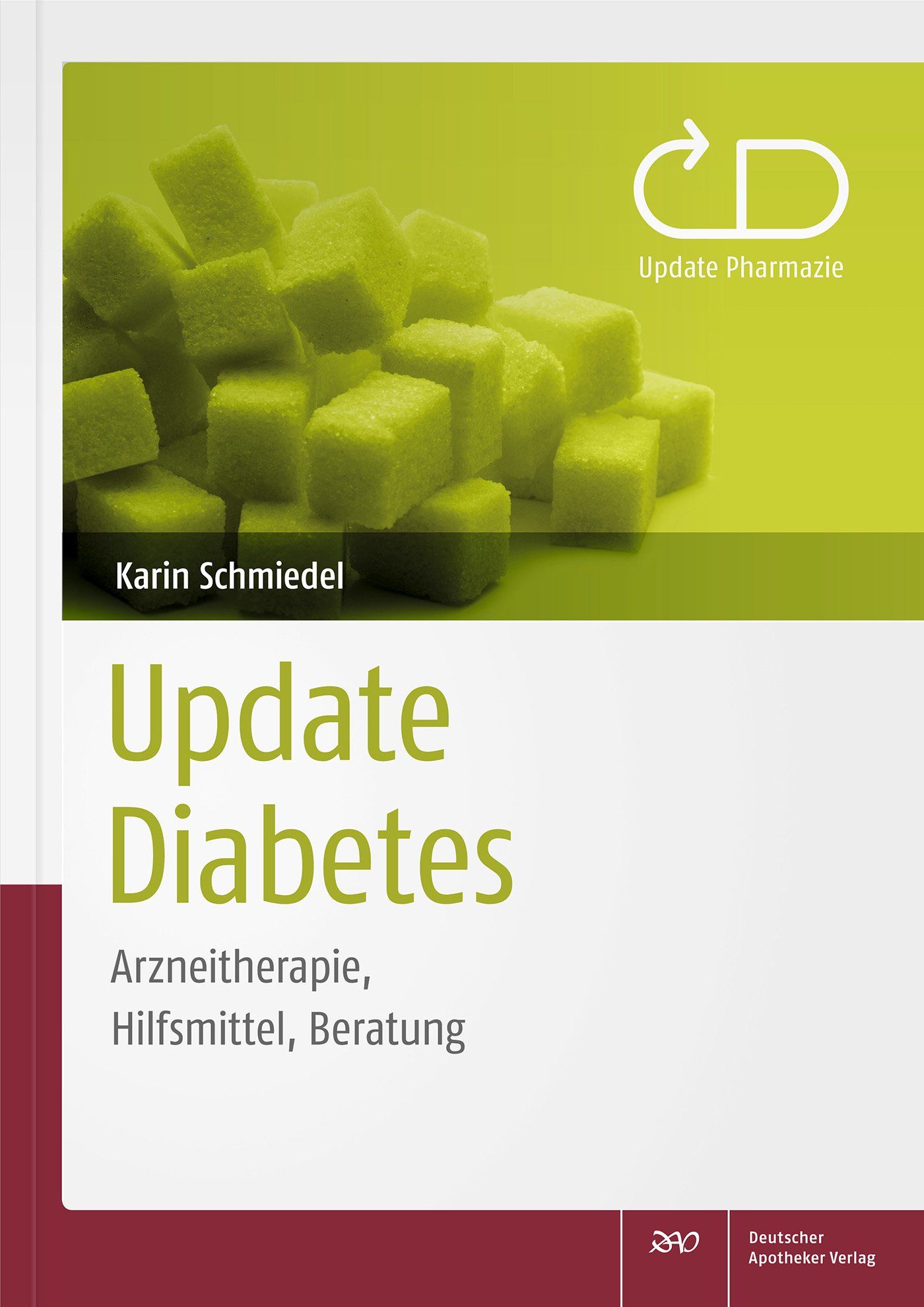 Buchcover: "Update Diabetes". Titel, Autorin Karin Schmiedel, Untertitel. Oben grüne Würfel, Logo "Update Pharmazie". Verlag.