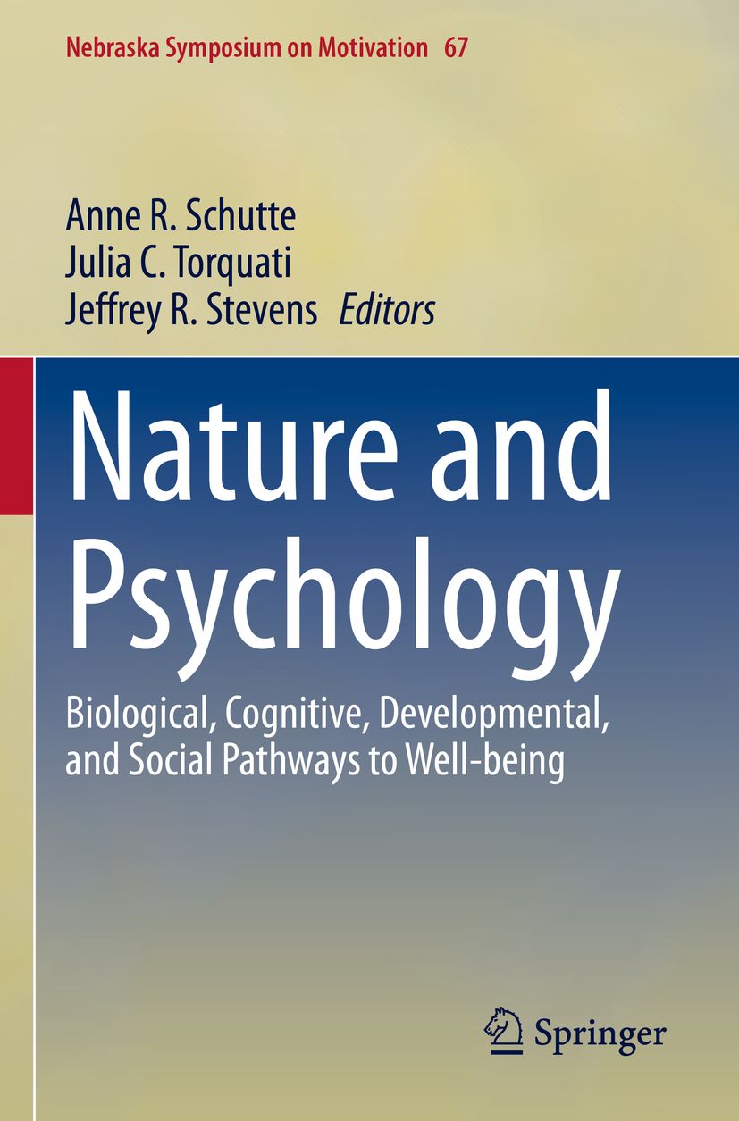 Buchcover mit dem Titel "Nature and Psychology". Autoren: Anne R. Schutte, Julia C. Torquati, Jeffrey R. Stevens. Verlag: Springer.