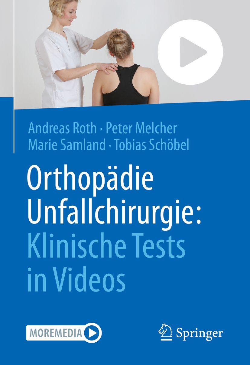 Buchcover: Orthopädie Unfallchirurgie: Klinische Tests in Videos. Autoren und Springer-Logo. Eine Person untersucht eine andere.