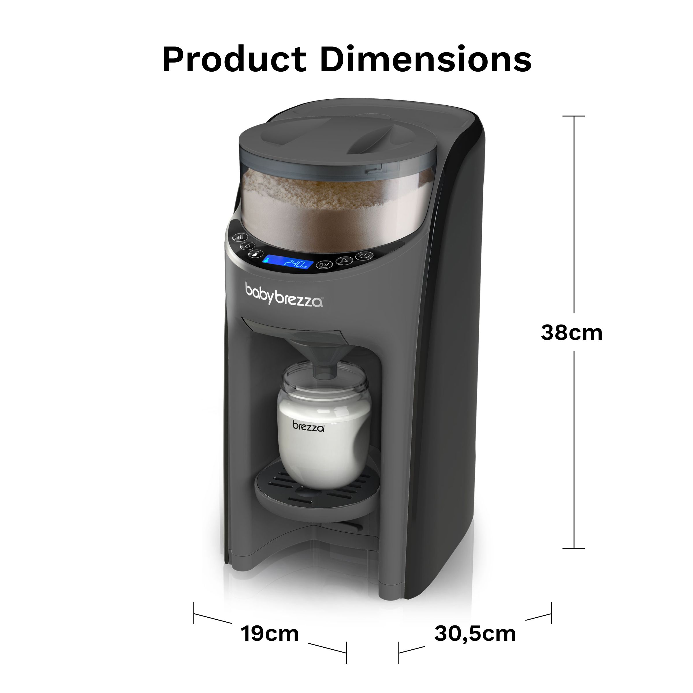 Baby Brezza Formula Pro Advanced: Maße 38cm (H) x 19cm (B) x 30,5cm (T).
