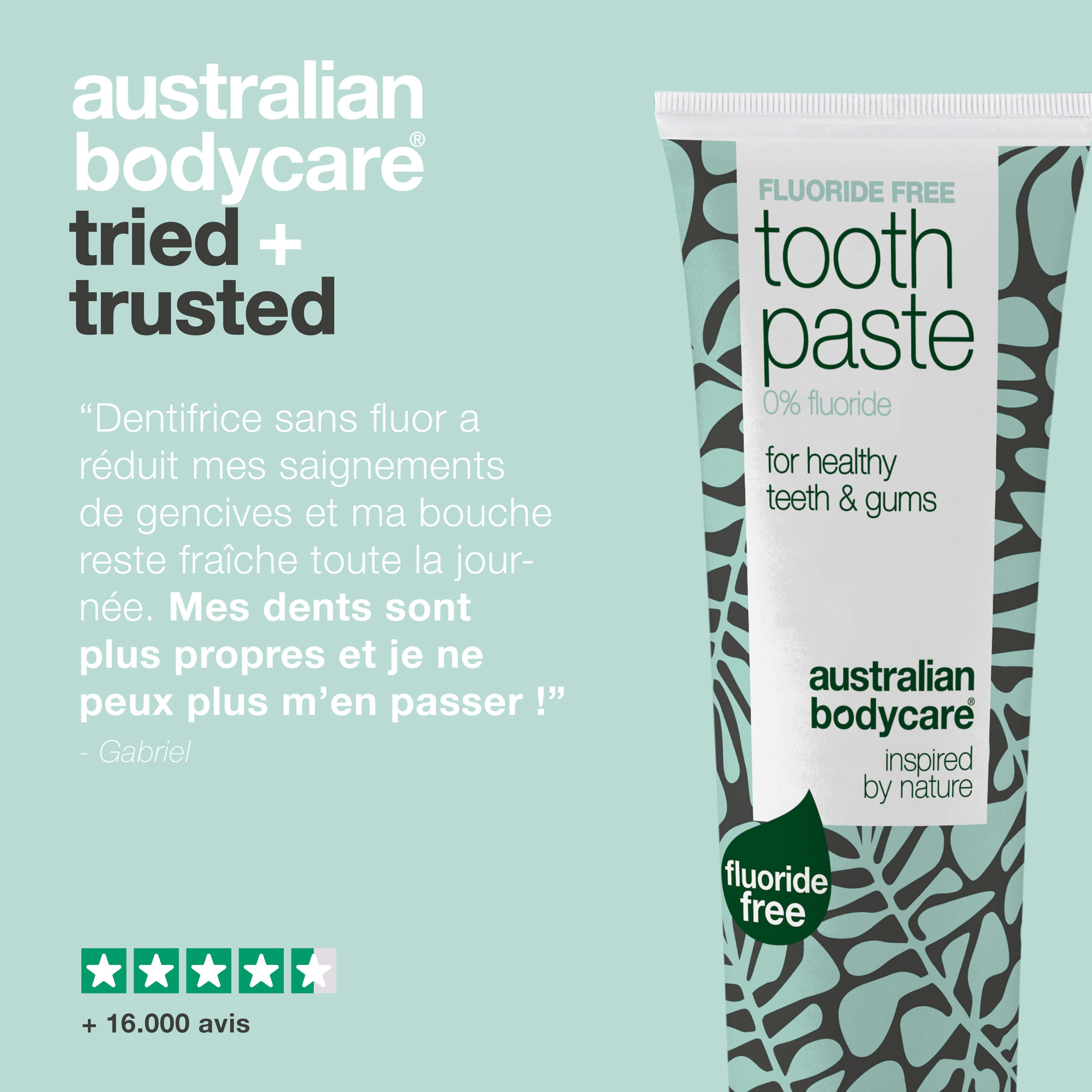 Tube de dentifrice. Texte : Australian Bodycare, essayé et approuvé. Sans fluor, 0% fluor, pour des dents et des gencives saines. Marque : Australian Bodycare.