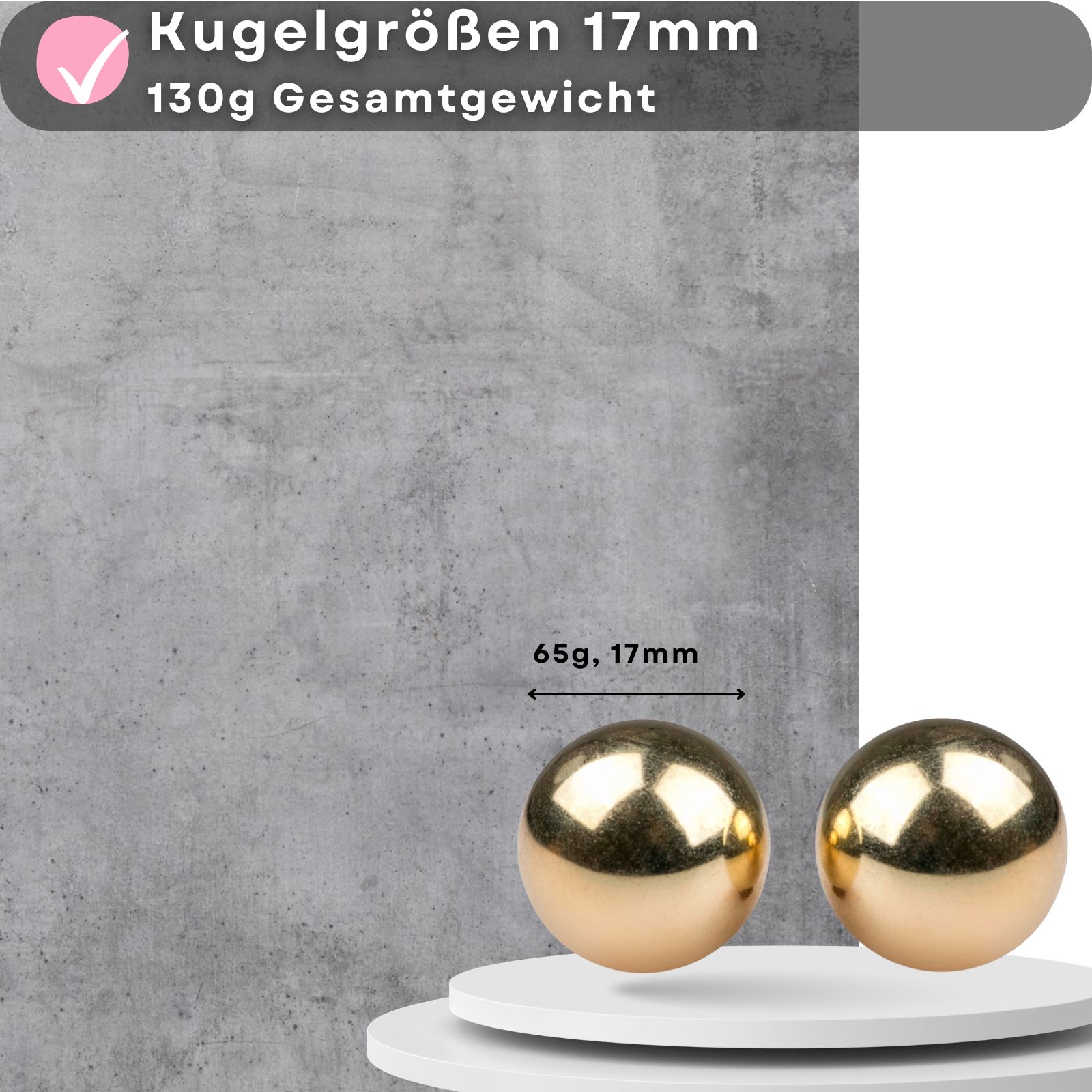 Zwei goldfarbene Kugeln. Text: Kugelgrößen 17mm, 130g Gesamtgewicht. Maße: 65g, 17mm.