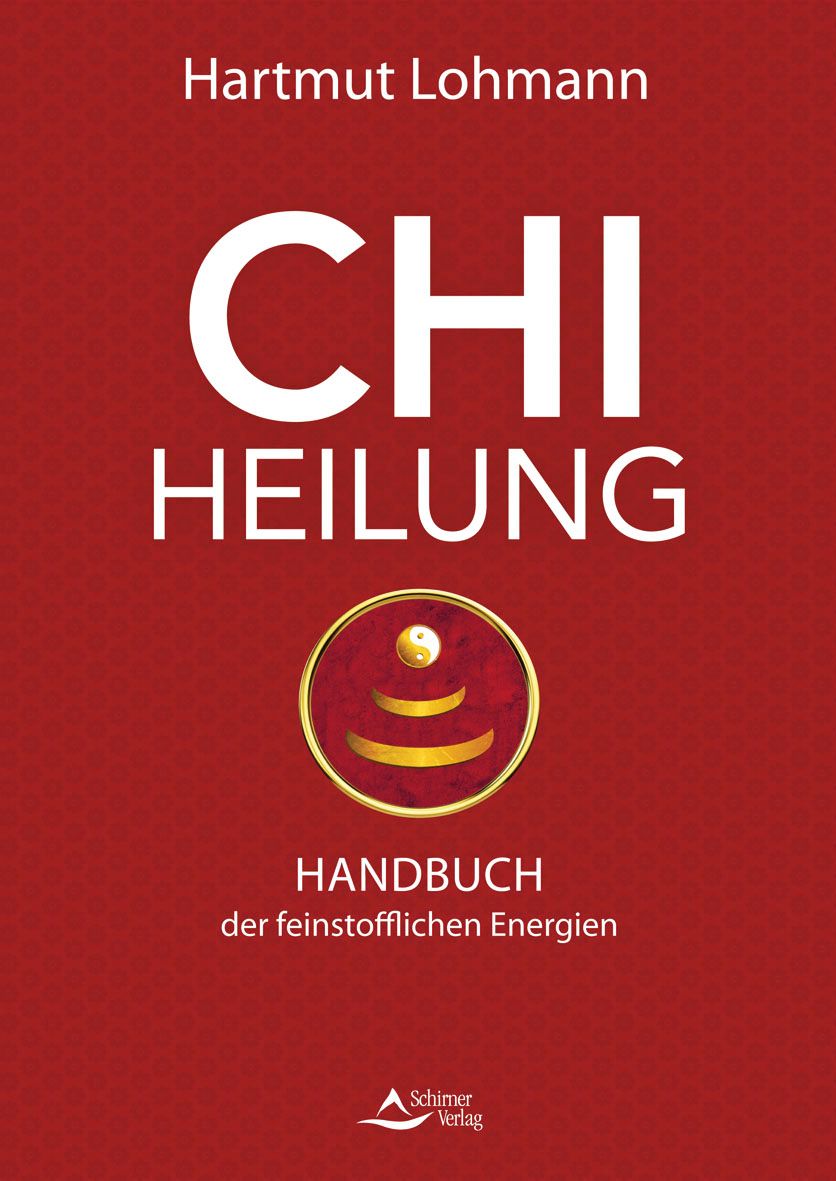 Buchcover mit Titel CHI HEILUNG. Autor: Hartmut Lohmann. Roter Hintergrund, goldfarbenes Symbol, Schrift in Weiß. Verlag: Schirner Verlag.