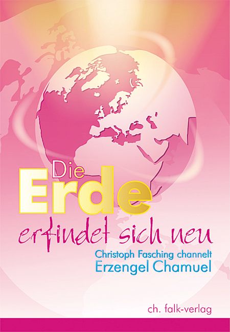 Buchcover mit rosa Weltkarte. Titel: Die Erde erfindet sich neu. Autor: Christoph Fasching. Verlag: ch. falk-verlag.