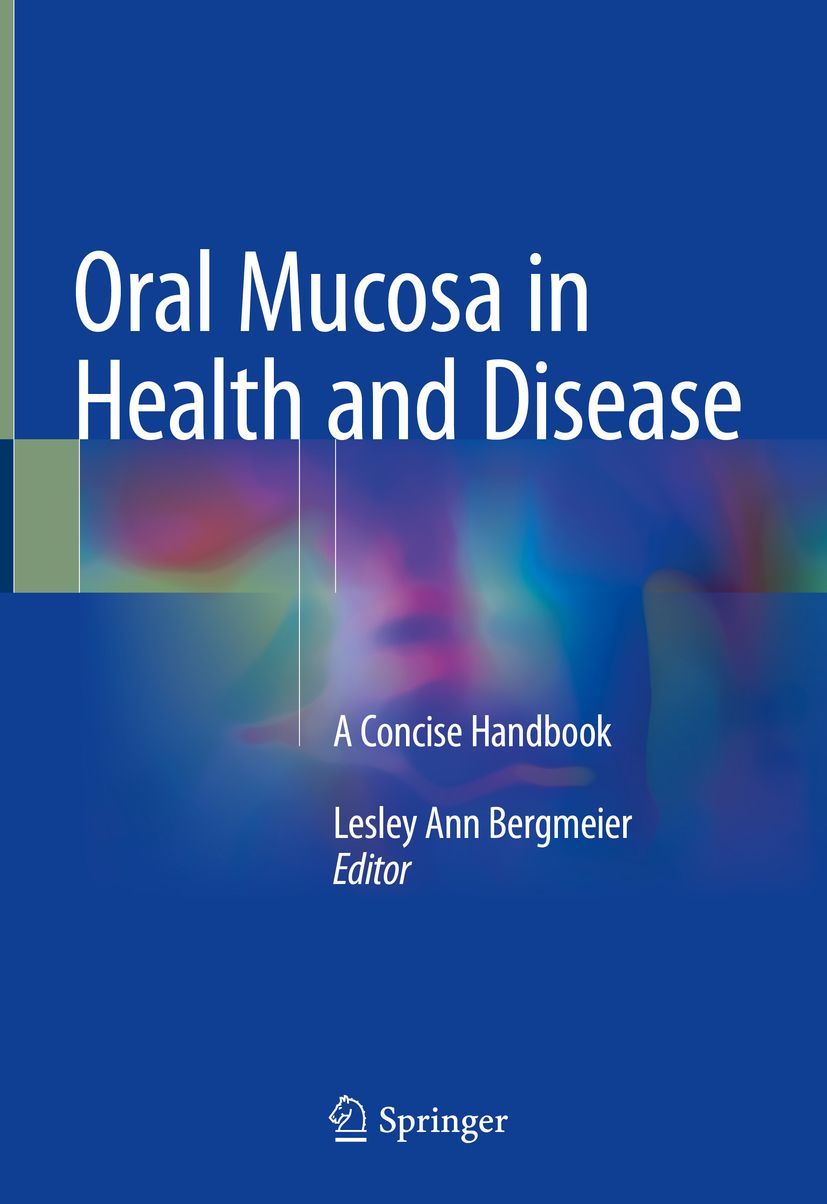 Buchcover: Oral Mucosa in Health and Disease. Autor: Lesley Ann Bergmeier. Verlag: Springer. Blauer Hintergrund mit farbigen Akzenten.