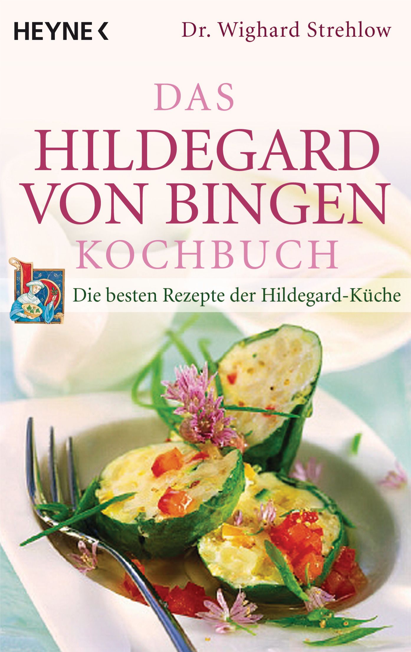 Buchcover mit Titel: Das Hildegard von Bingen Kochbuch. Autor: Dr. Wighard Strehlow. Verlag: Heyne. Auf dem Teller: Gemüsegericht.