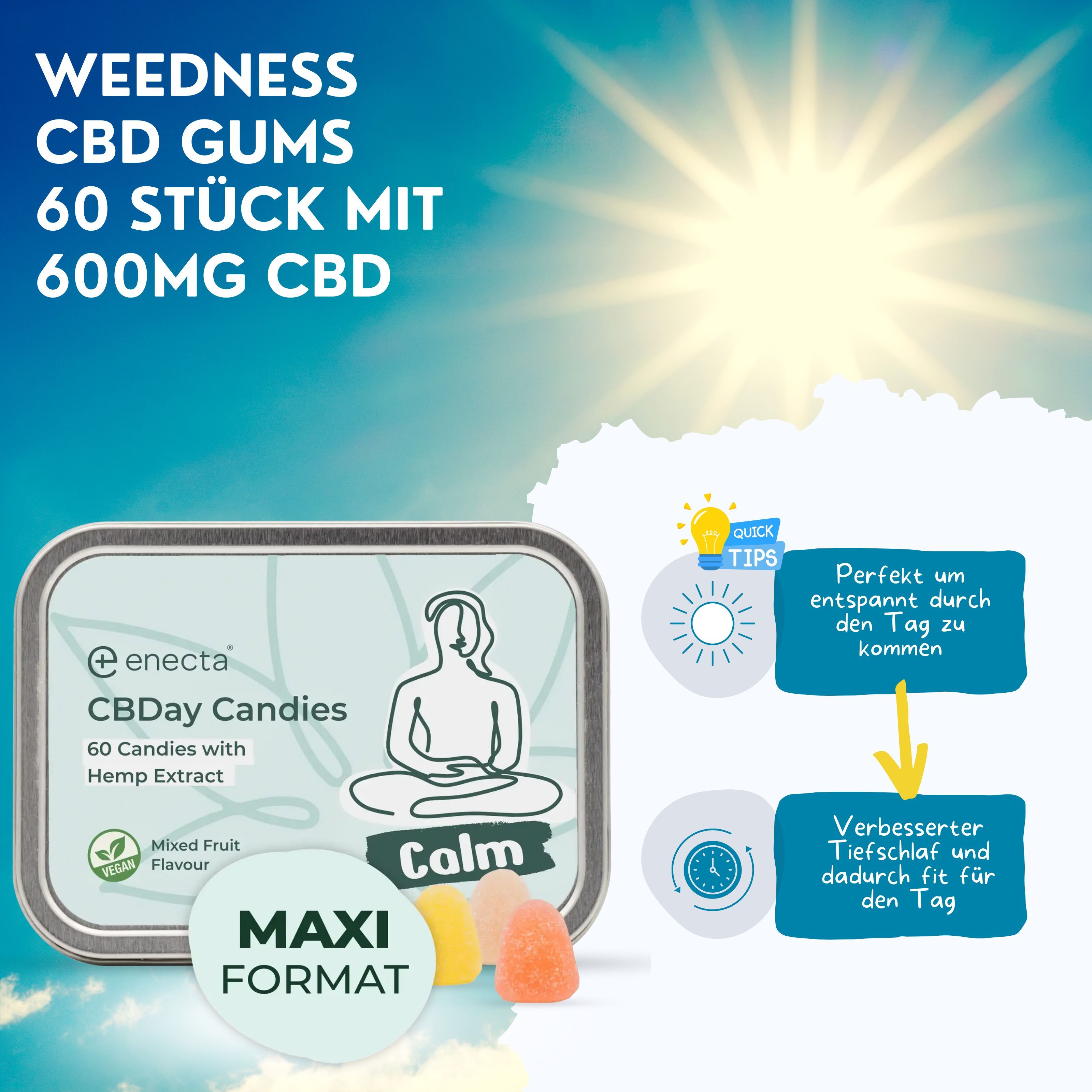 Metallbox mit CBDday Candies, 60 Stück, Maxi-Format. Text: WEEDNESS CBD GUMS, 600mg CBD. Hilfreiche Tipps: Entspannt durch den Tag, besserer Schlaf.