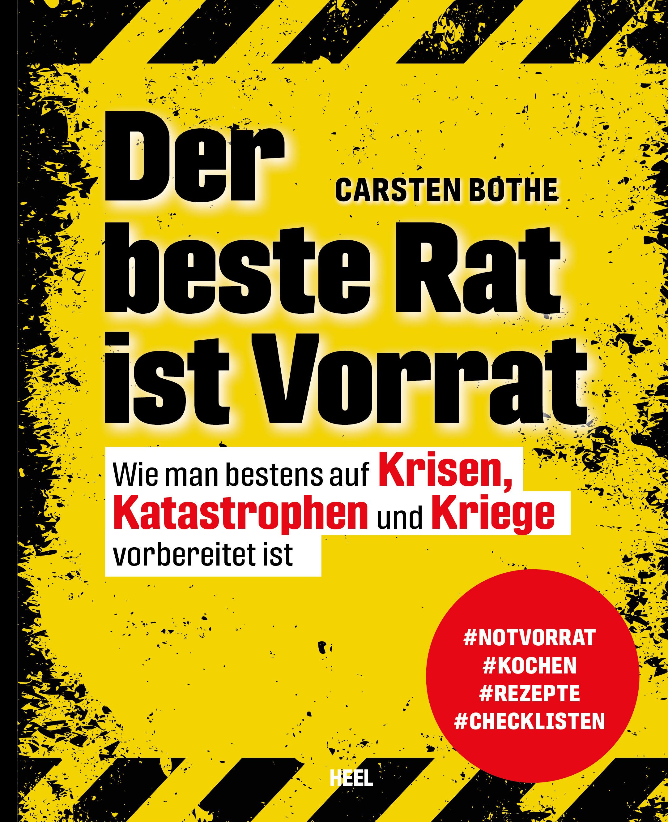 Buchcover mit gelbem Hintergrund und schwarzer Schrift. Titel: Der beste Rat ist Vorrat. Autor: Carsten Bothe. Roter Kreis mit Hashtags.