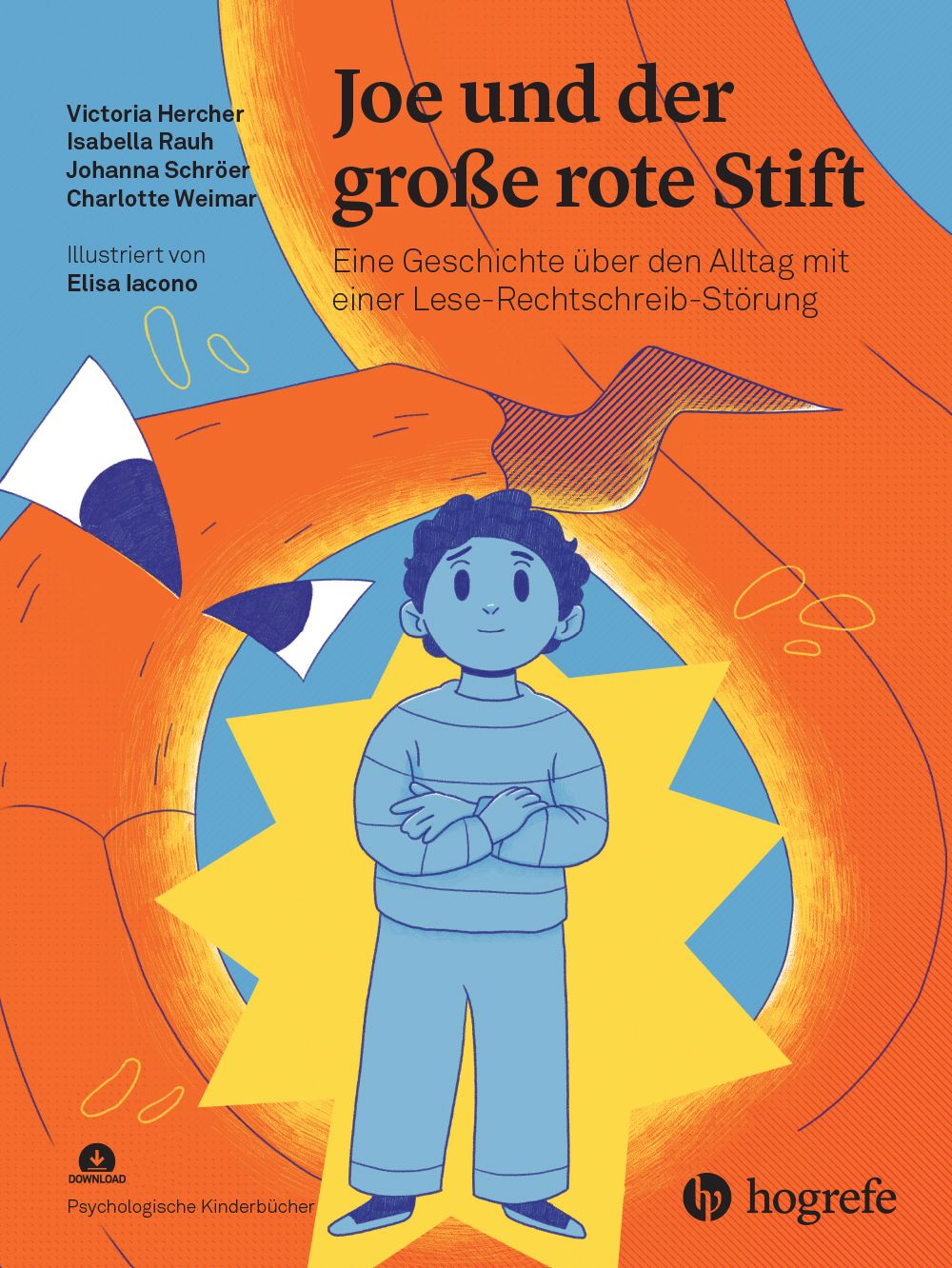 Buchcover. Titel: Joe und der große rote Stift. Illustration eines Jungen vor gelbem Stern. Autorennamen und Verlag Hogrefe.