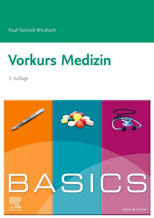 Buchcover: "Vorkurs Medizin". Titel, Autor, 3. Auflage. Illustrationen: Skalpell, Tabletten, Stethoskop. Verlag: Urban & Fischer, Elsevier.