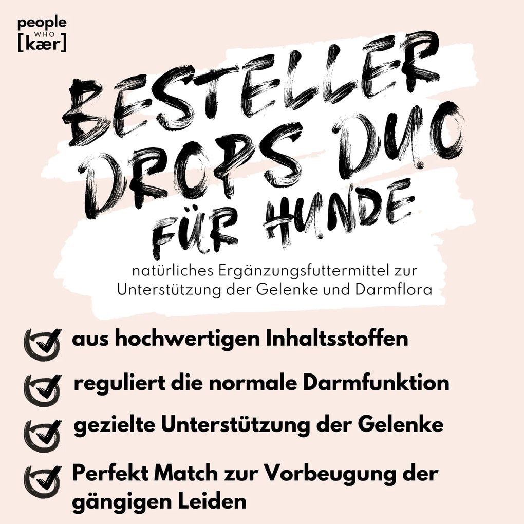 Werbung für "Bestseller Drops Duo für Hunde". Text mit Aufzählungszeichen. Logo von People Who Kaer.