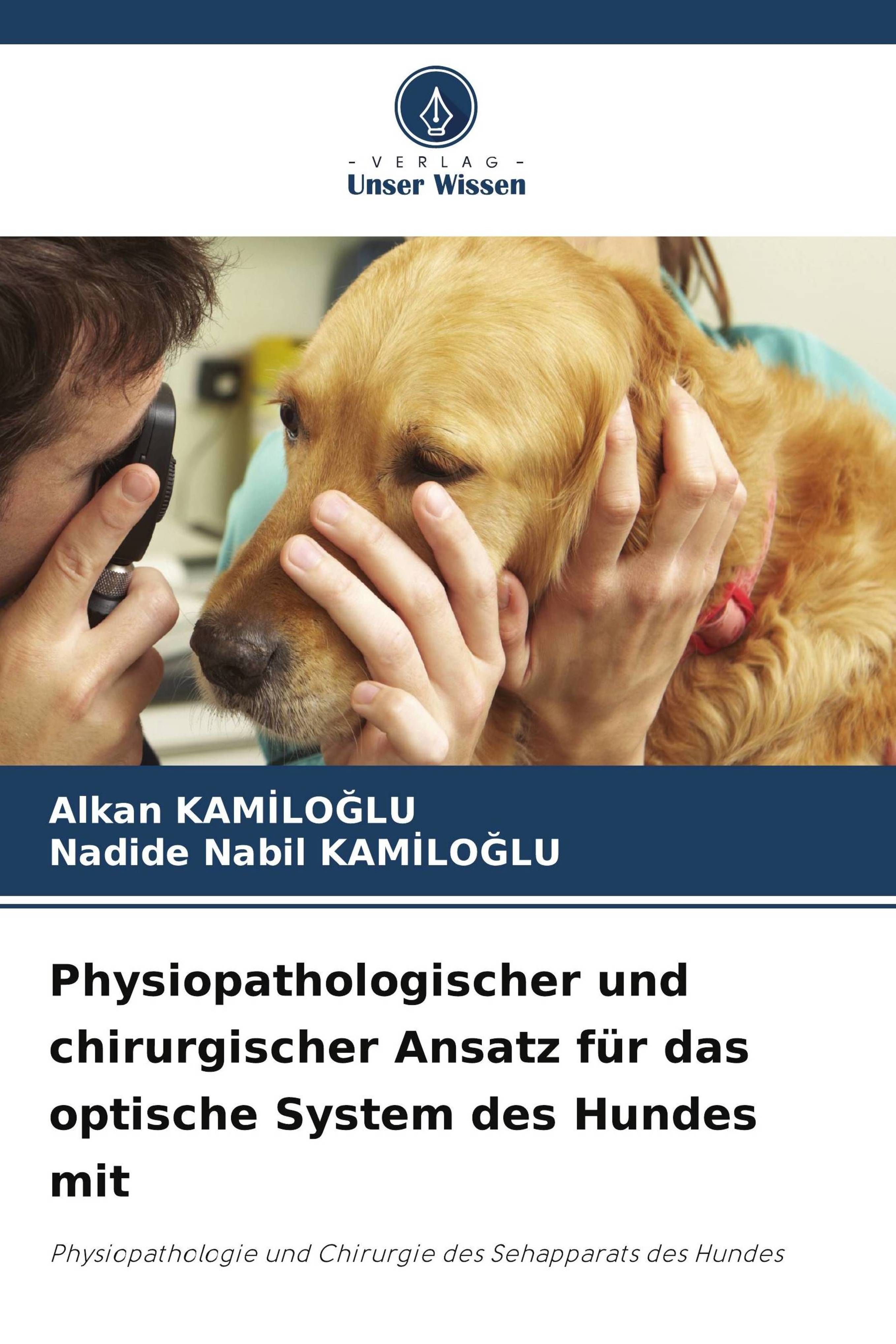 Physiopathologischer und chirurgischer Ansatz für das optische System des Hundes mit Physiopathol...