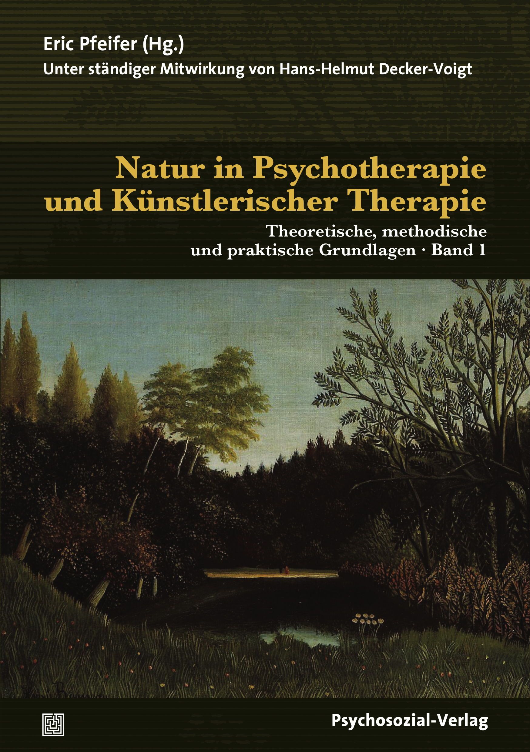 Buchcover: Natur in Psychotherapie und Künstlerischer Therapie. Titel in Gold. Landschaftsmalerei. Herausgeber Eric Pfeifer.