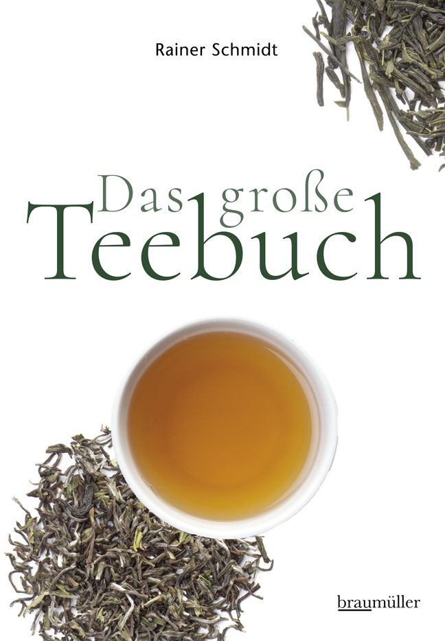 Buchcover mit Titel "Das große Teebuch" und Autor Rainer Schmidt. Eine Tasse Tee und Teeblätter sind abgebildet.