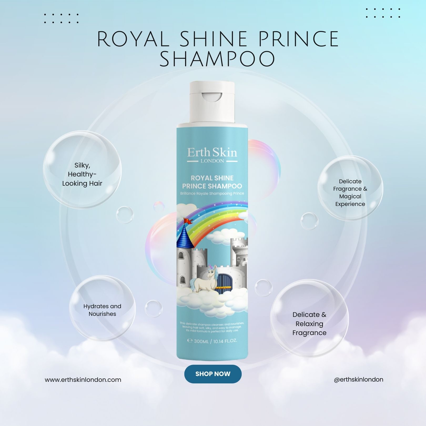 Shampoo-Flasche mit Etikett. Text: Royal Shine Prince Shampoo, Erth Skin London. Abbildung: Regenbogen, Burg, Einhorn. Umgeben von Blasen.
