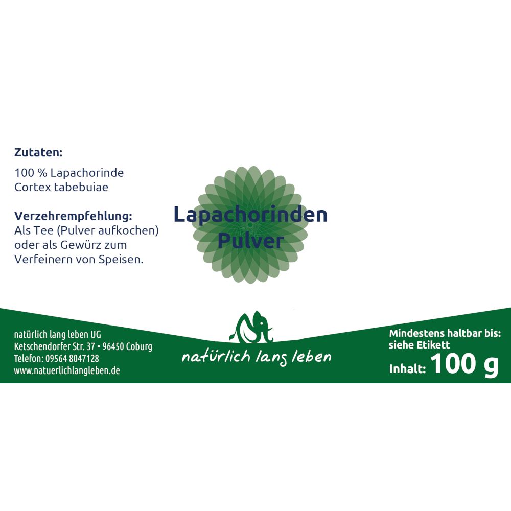 Etikett mit Text: Lapachorinden Pulver, Zutaten, Verzehrempfehlung, natürlich lang leben. Inhalt: 100 g.
