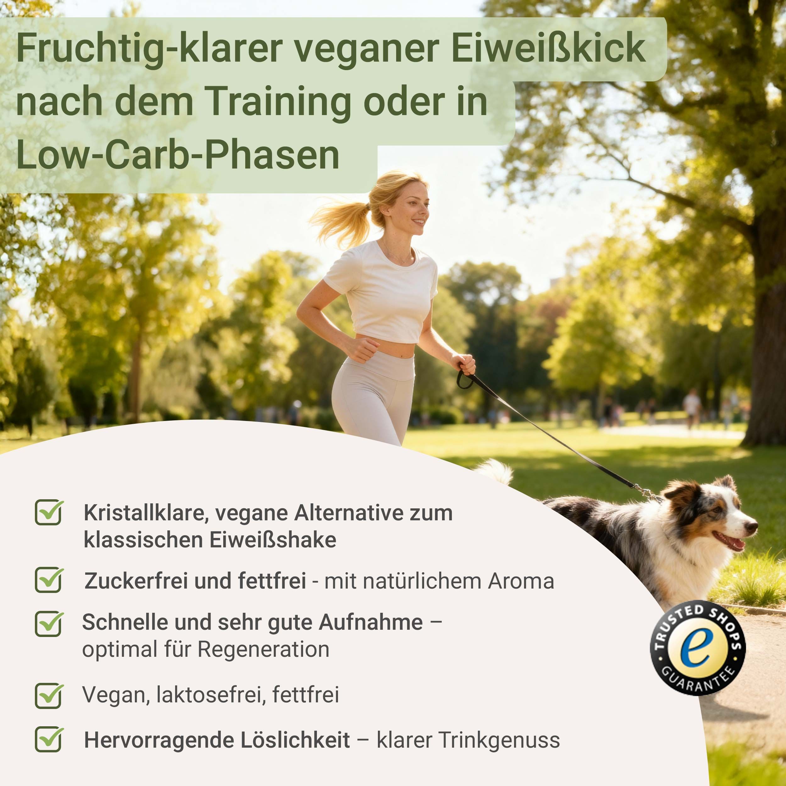 Frau joggt mit Hund im Park. Text: Vegan, laktosefrei, zuckerfrei, schnelle Aufnahme, klare Alternative zu Shakes.