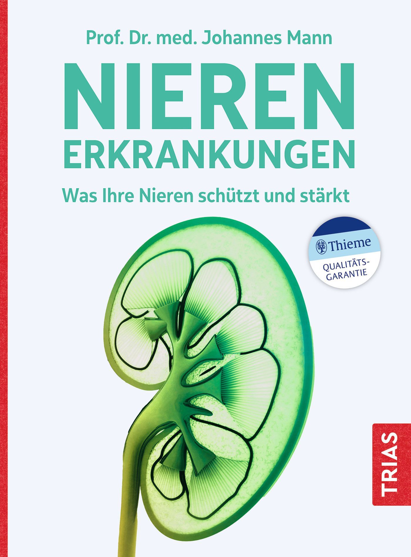 Buchcover: Nierenerkrankungen. Titel in Türkis, Abbildung einer Niere. Logo Thieme Qualitäts-Garantie. Verlag TRIAS.