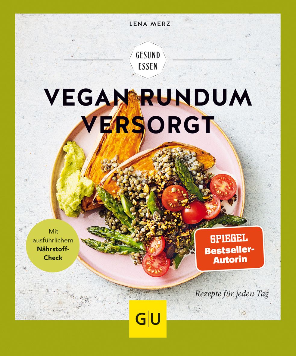 Buchcover mit dem Titel "Vegan rundum versorgt". Es zeigt ein Gericht mit Gemüse. Autorin: Lena Merz. Verlag: GU. Auszeichnung: Spiegel Bestseller-Autorin.