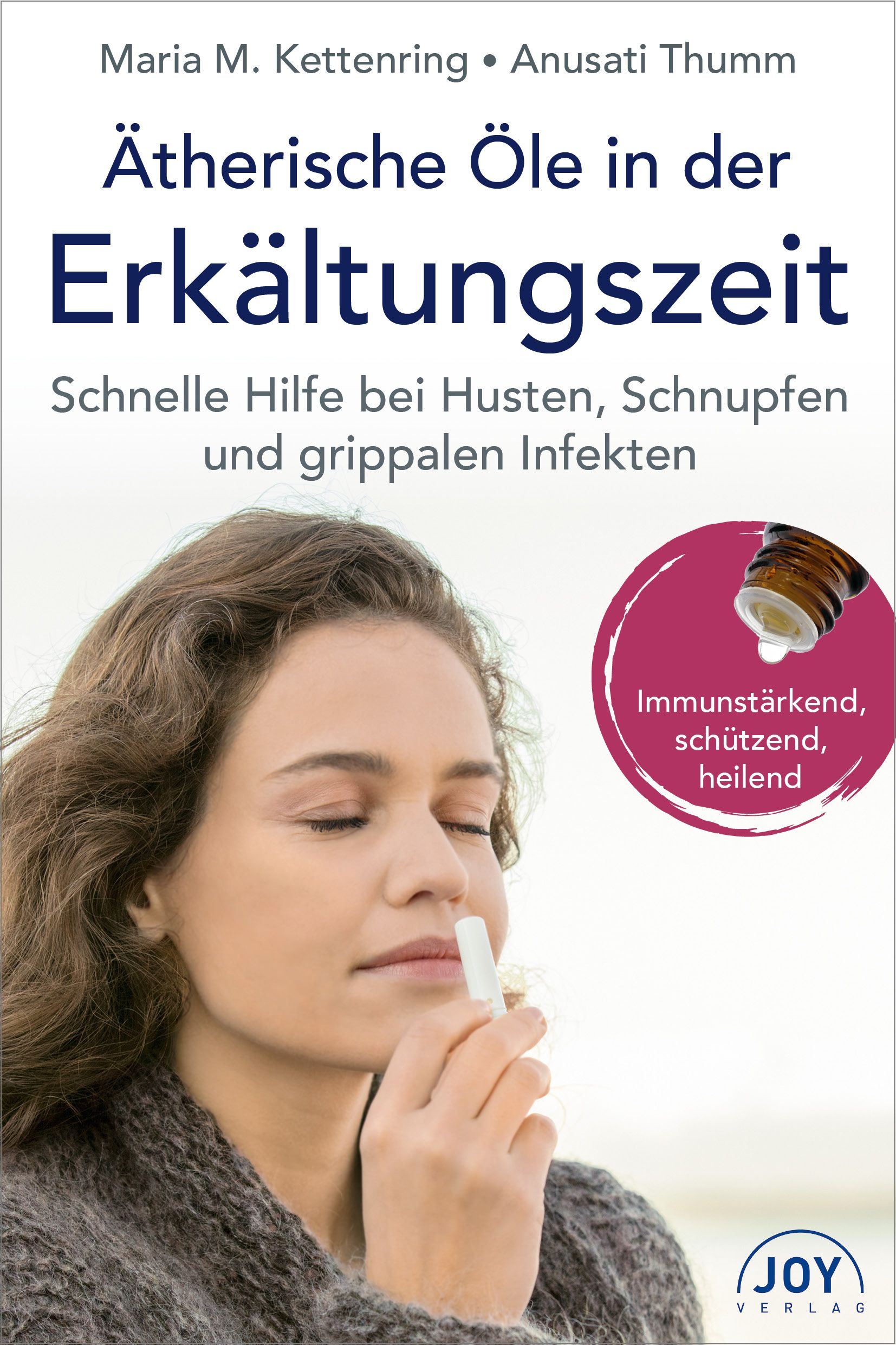 Buchcover: Ätherische Öle in der Erkältungszeit. Frau hält Inhalator. Text: Schnelle Hilfe bei Husten, Schnupfen und grippalen Infekten.