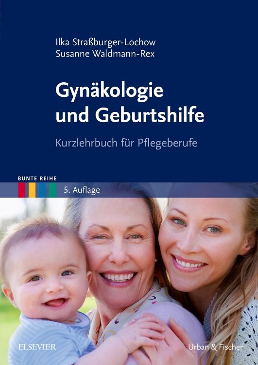 Buchcover: Gynäkologie und Geburtshilfe. Titel, Autoren, 5. Auflage. Elsevier und Urban & Fischer Logos. Foto von Frau, Baby und Mutter.