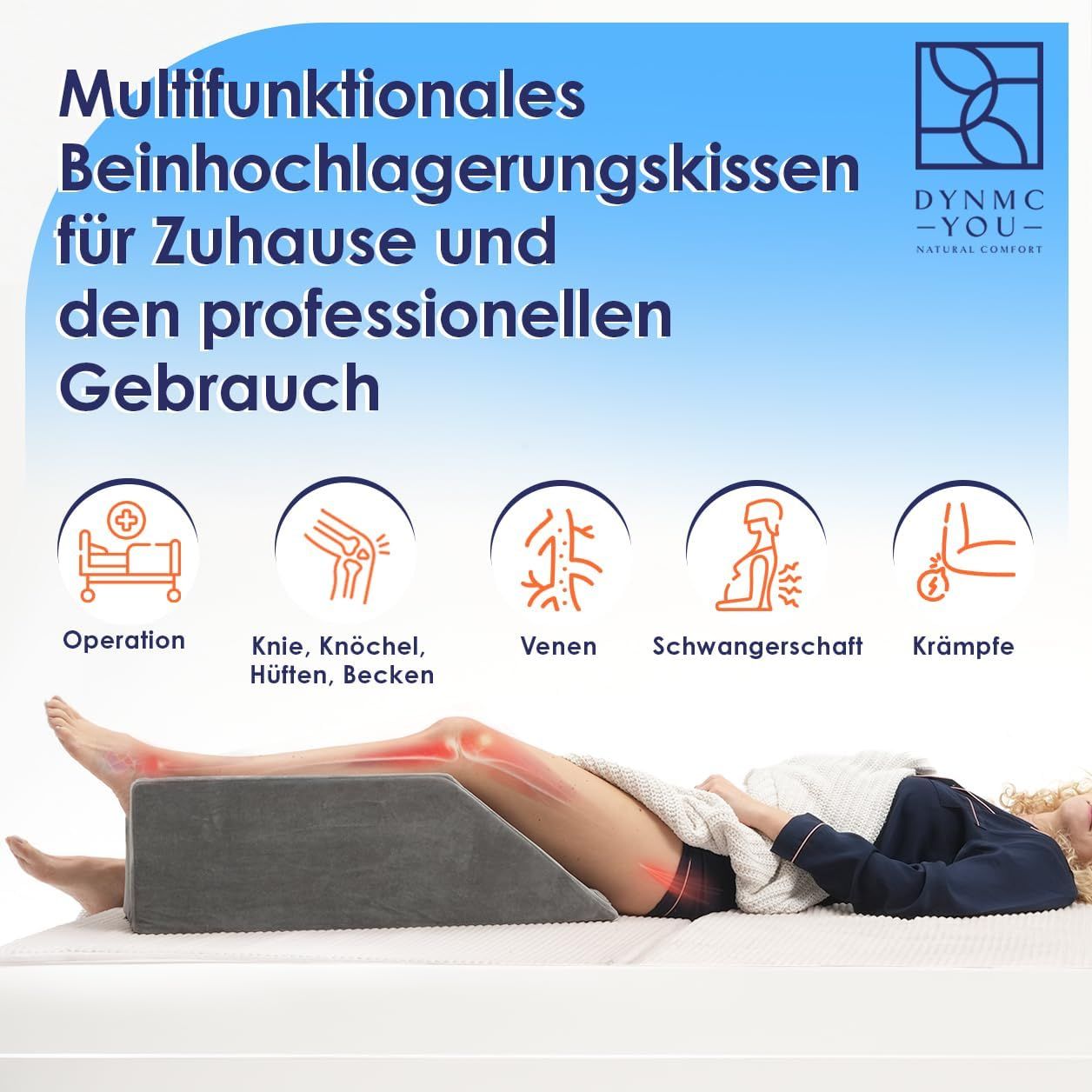 Beinhochlagerungskissen. Text zeigt: Operation, Knie, Venen, Schwangerschaft, Krämpfe. DYNMC YOU Logo.