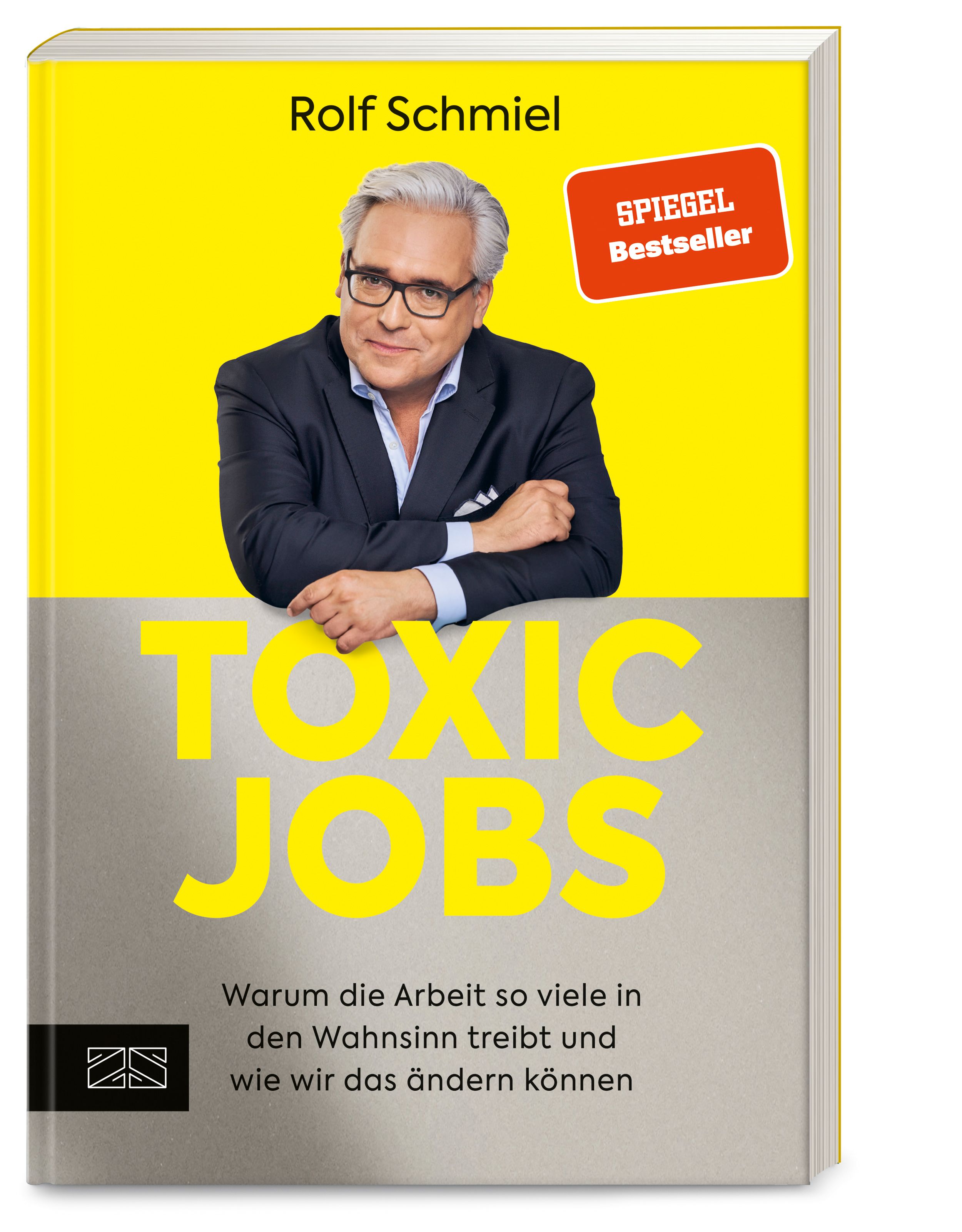 Buchcover mit dem Titel "Toxic Jobs". Autor: Rolf Schmiel. Auf gelbem Hintergrund ein Mann mit Brille. "Spiegel Bestseller"-Aufkleber.