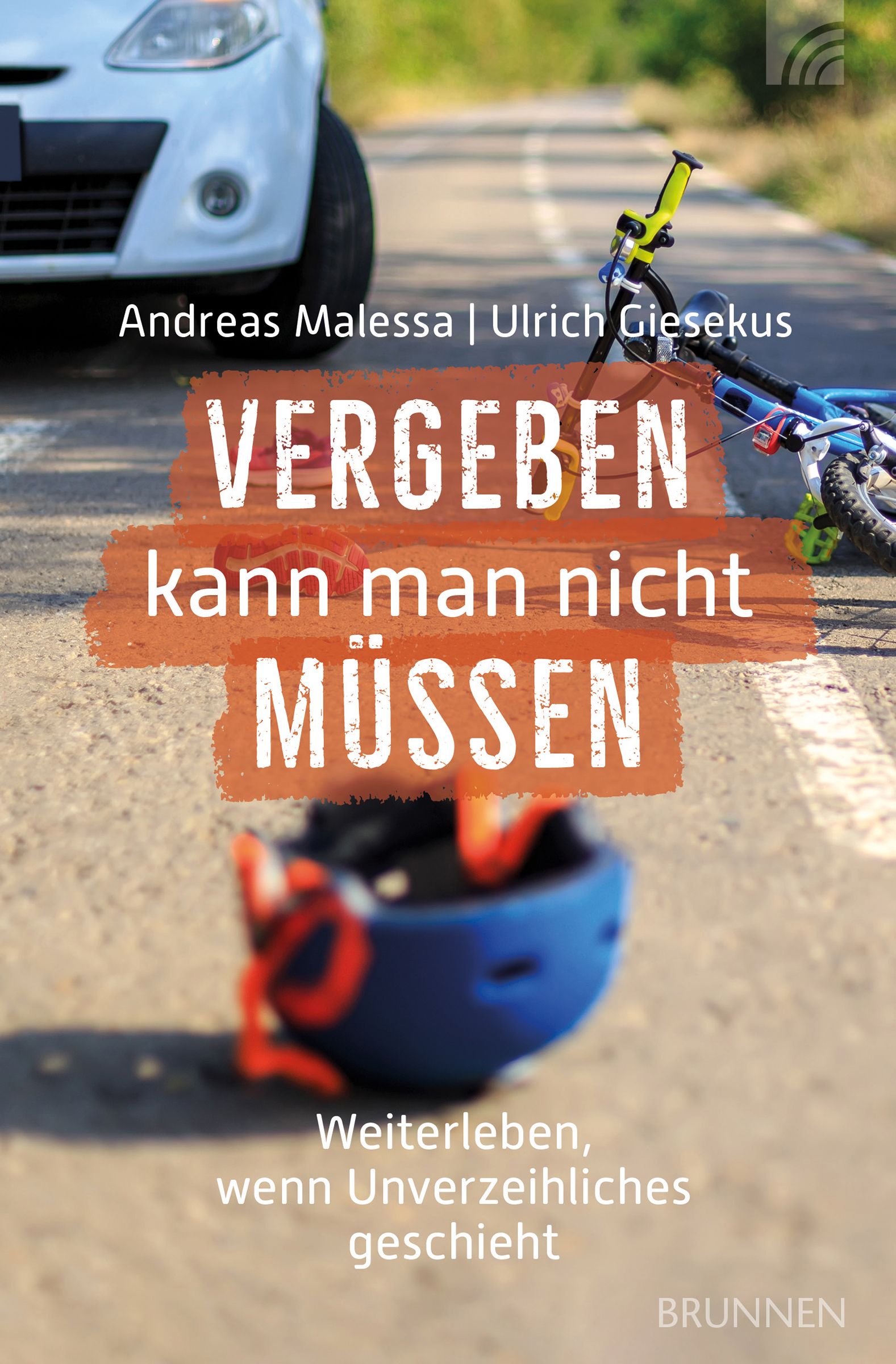 Buchcover mit Titel "Vergeben kann man nicht müssen". Autoren: Andreas Malessa, Ulrich Giesekus. Auf Asphalt, Fahrrad, Helm.