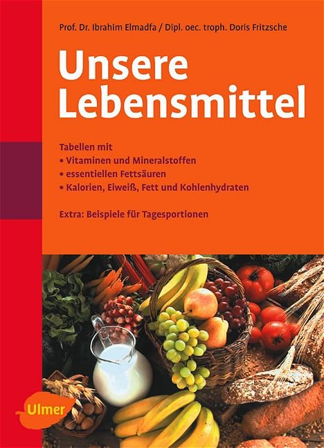 Buchcover: "Unsere Lebensmittel". Titel in Weiß auf orangefarbenem Hintergrund. Abbildung von Obst, Gemüse und Brot.