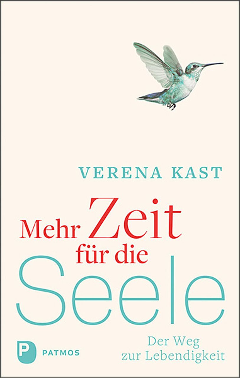 Buchcover mit Titel "Mehr Zeit für die Seele". Ein Kolibri fliegt. Autor: Verena Kast. Verlag: Patmos.
