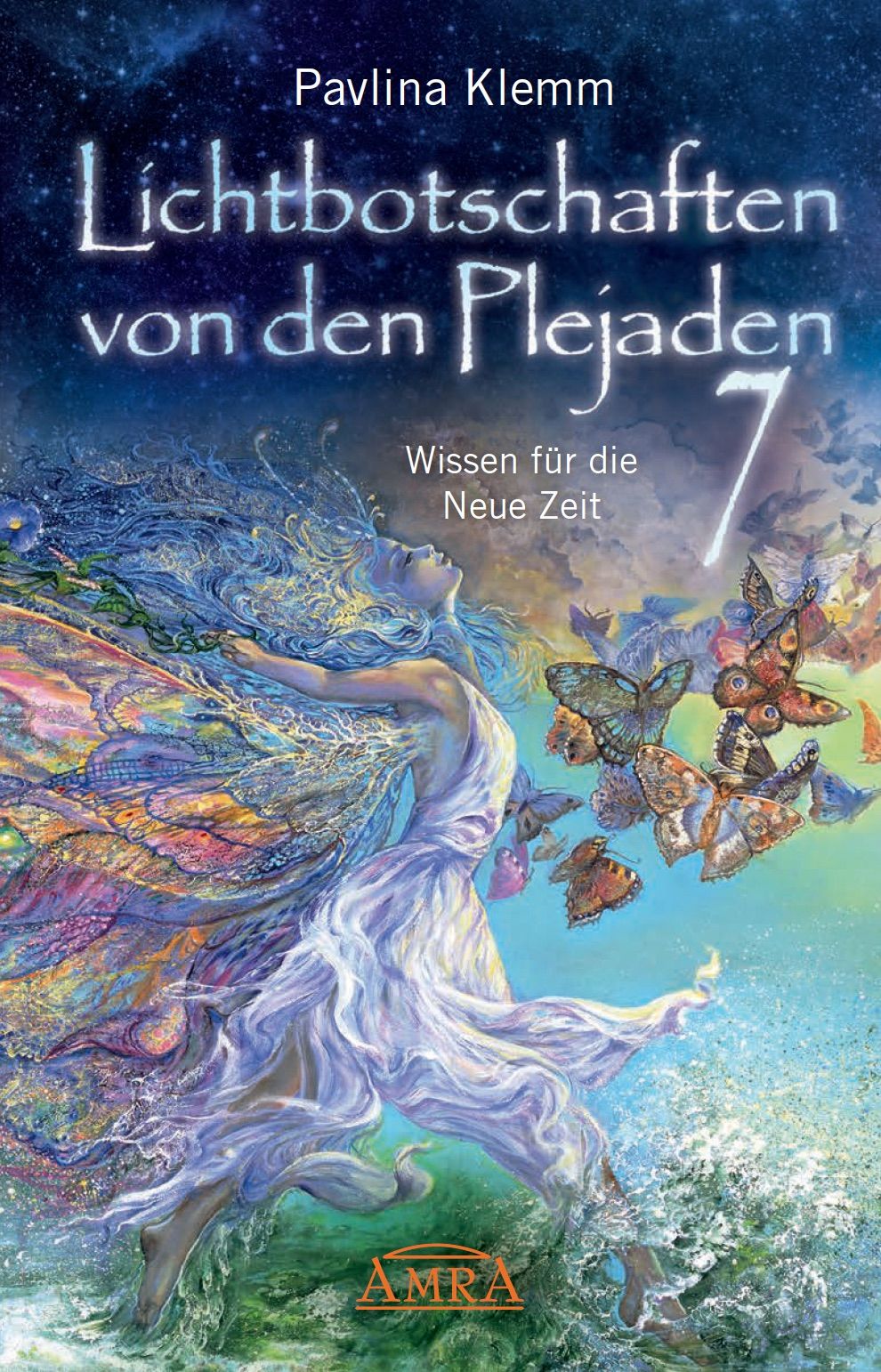 Lichtbotschaften von den Plejaden Band 7