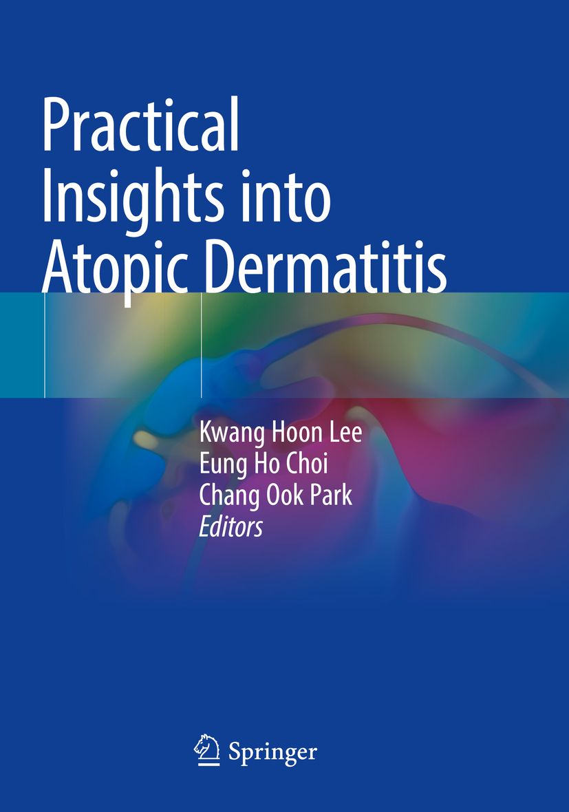Buchcover mit Titel: Practical Insights into Atopic Dermatitis. Autoren: Kwang Hoon Lee, Eung Ho Choi, Chang Ook Park. Verlag: Springer.