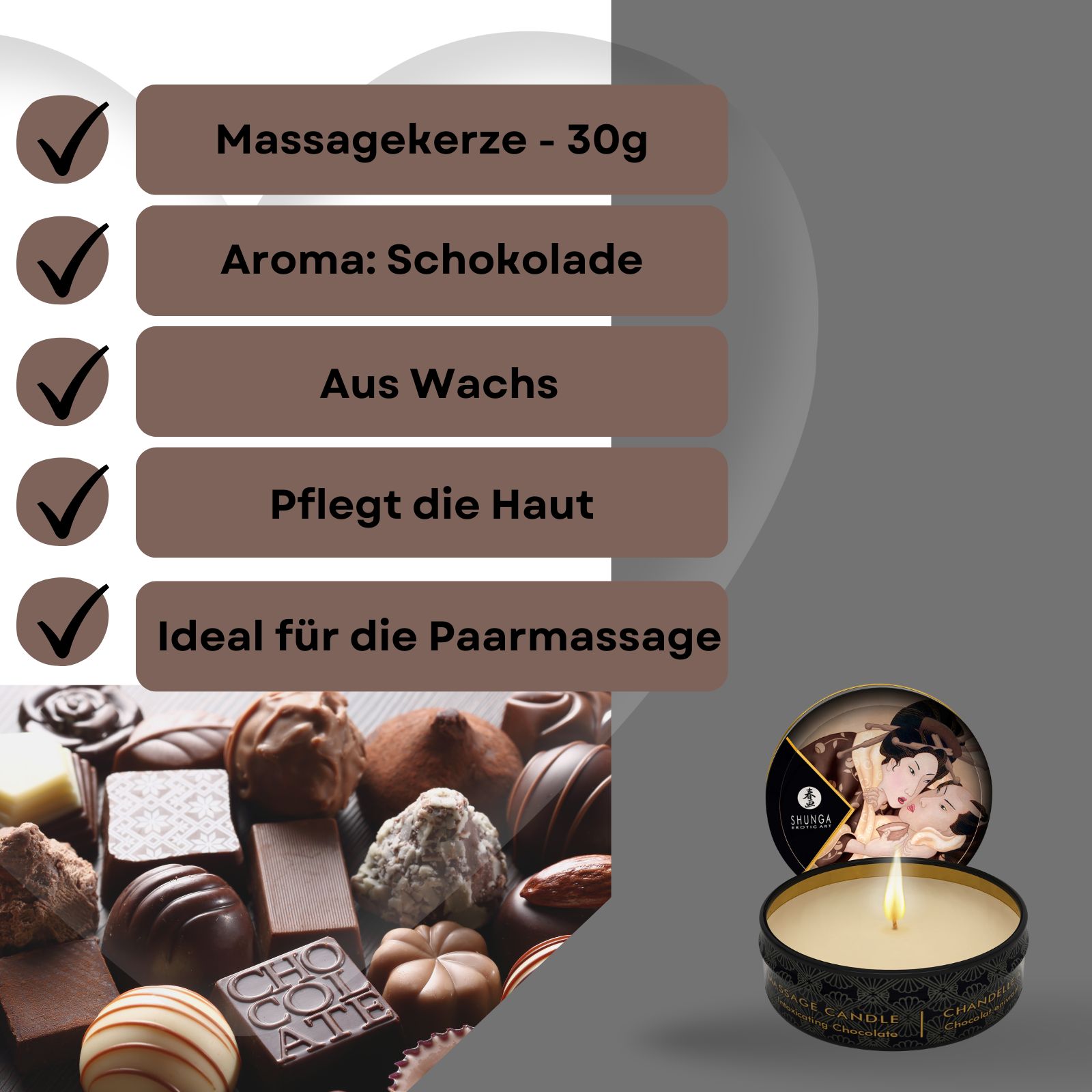 Kerze in Dose, daneben Pralinen. Text: Massagekerze, Aroma: Schokolade, Aus Wachs, Pflegt die Haut, Ideal für die Paarmassage.