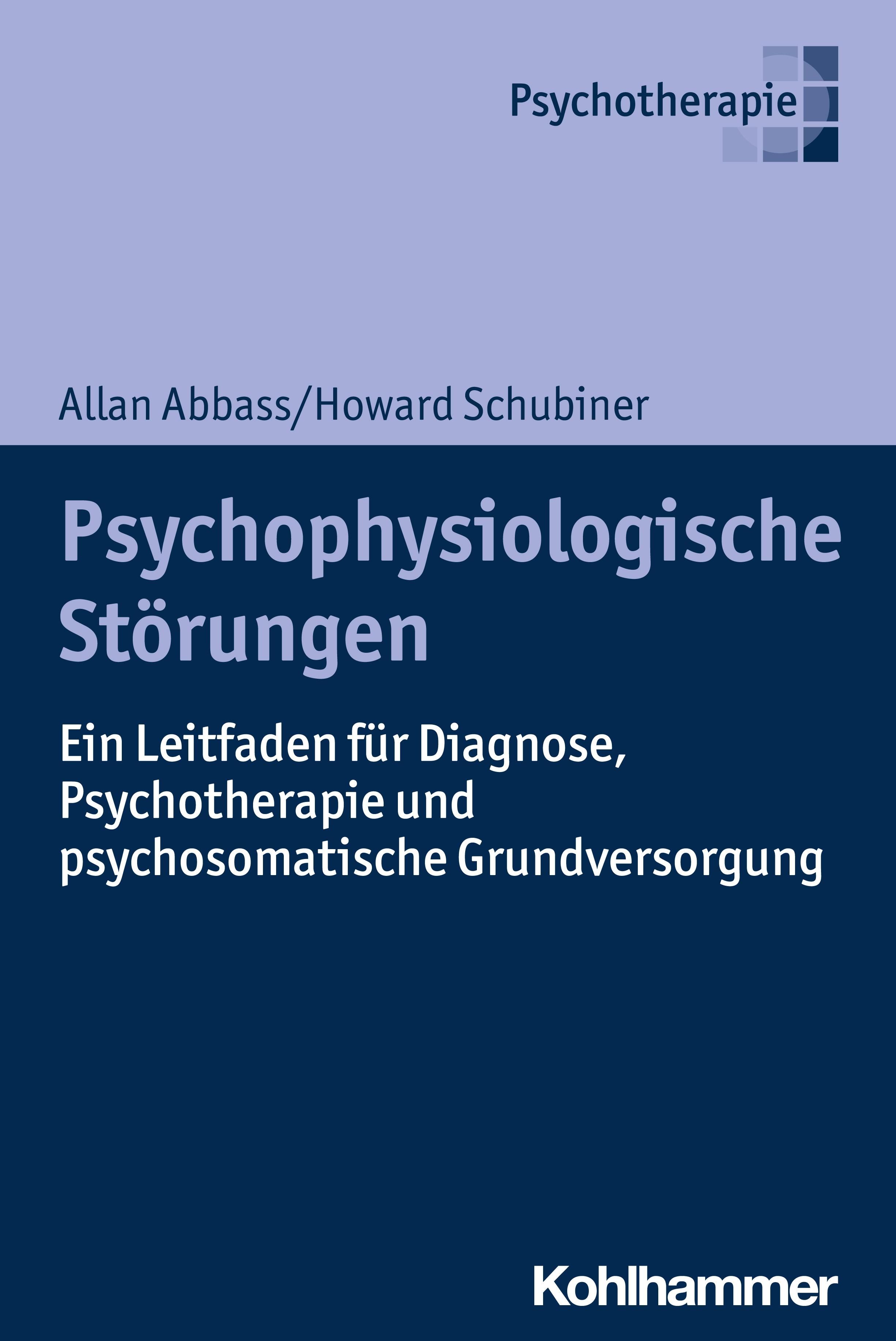 Buchcover mit Titel: Psychophysiologische Störungen. Autoren: Allan Abbass/Howard Schubiner. Verlag: Kohlhammer. Blaue und weiße Gestaltung.