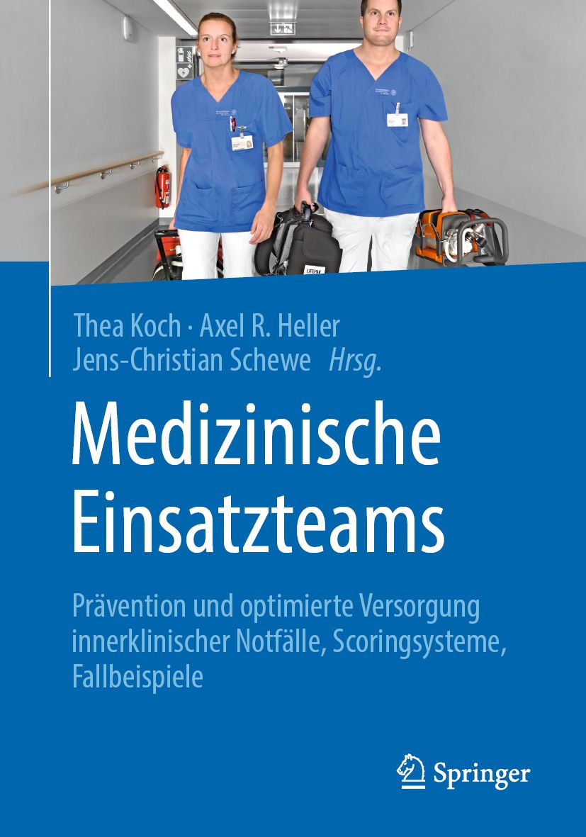 Buchcover: Medizinische Einsatzteams. Autoren: Thea Koch, Axel R. Heller, Jens-Christian Schewe. Verlag: Springer. Zwei Personen in medizinischer Kleidung.