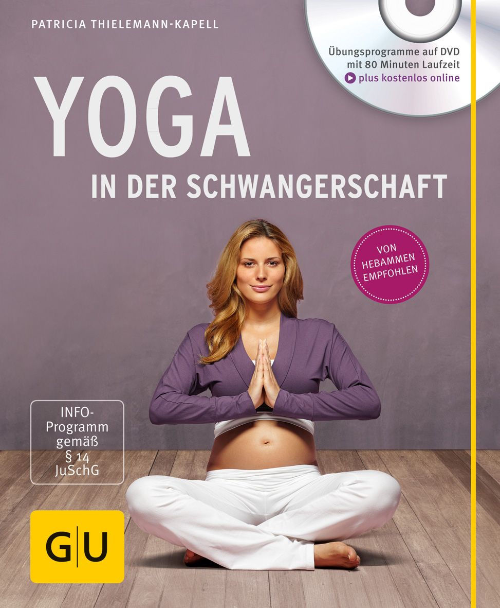 Buchcover: Yoga in der Schwangerschaft. Titel und Autor. Schwangere Frau im Schneidersitz. DVD-Symbol. Empfohlen von Hebammen.