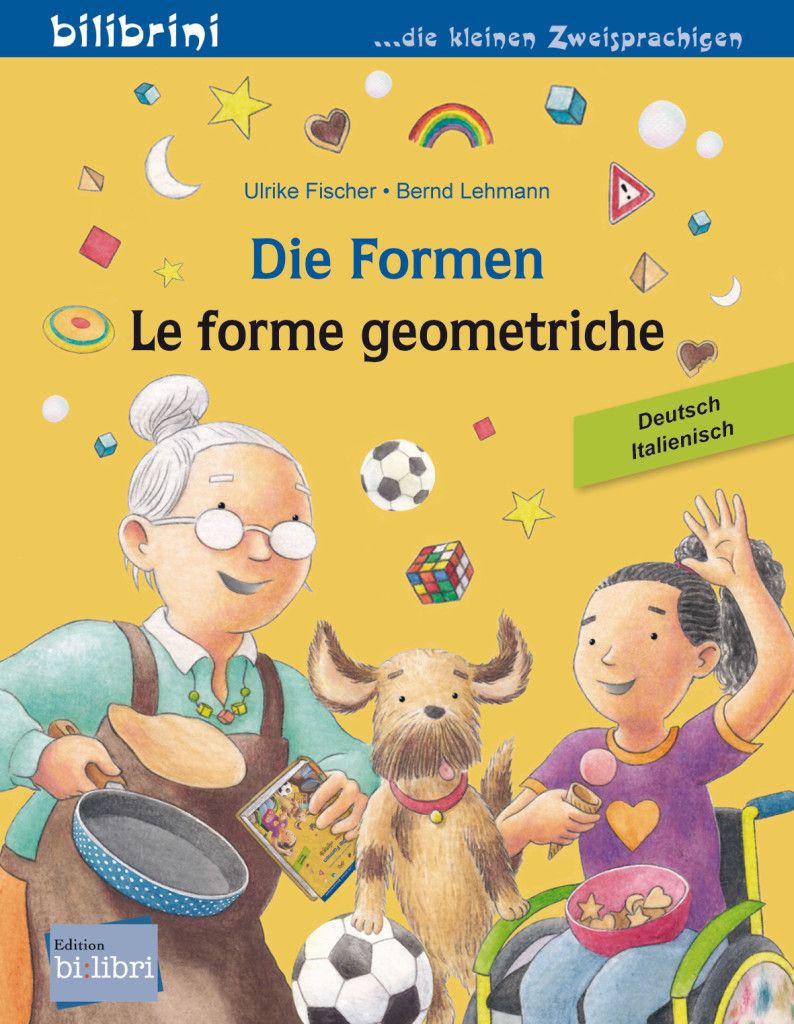 Buchcover: "Die Formen" mit Illustrationen. Titel in Deutsch und Italienisch. Autoren: Ulrike Fischer, Bernd Lehmann. Verlag: bi libri.